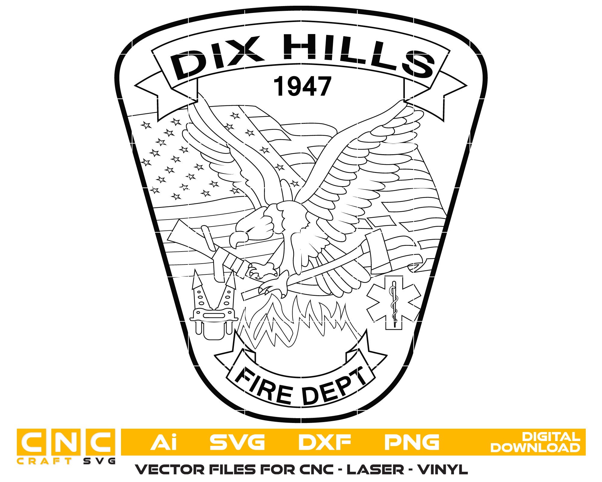 Dix Hills Fire Dept Badge Vector Art, Ai,SVG, DXF, PNG, Digital Files