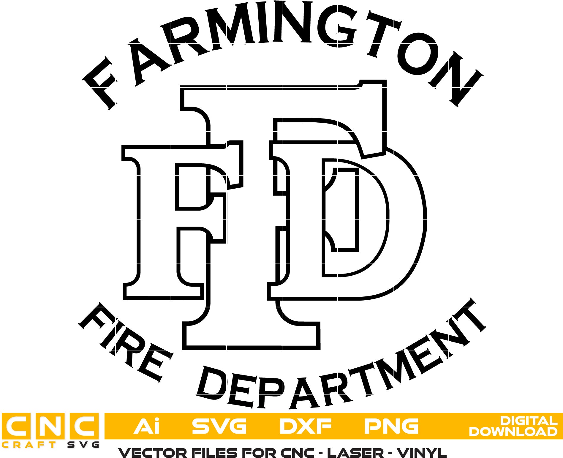 Farmington Fire Dept Badge Vector Art, Ai,SVG, DXF, PNG, Digital Files for Laser Engraving, Woodworking & Printing