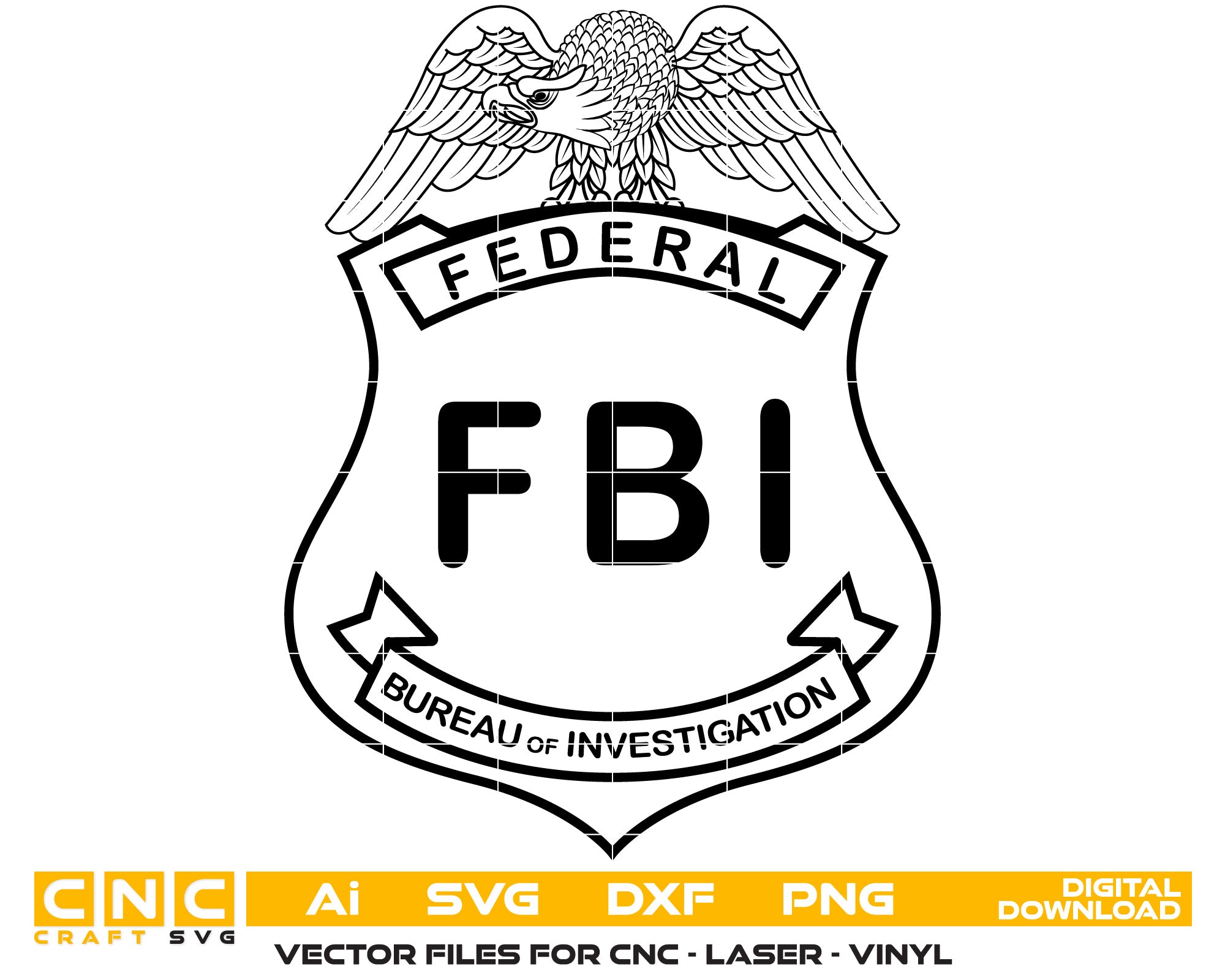 Federal Bureau of Investigation Vector Art, Ai,SVG, DXF, PNG, Digital Files