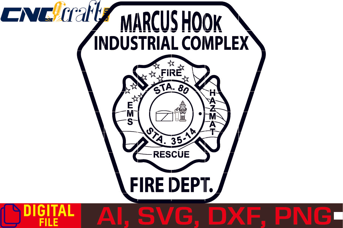 Fire Dept Badge Marcus Hook Industrial Complex Badge vector file for Laser Engraving, Woodworking, CNC Router, vinyl, plasma, Xcarve, Vcarve, Cricut, Ezecad etc.