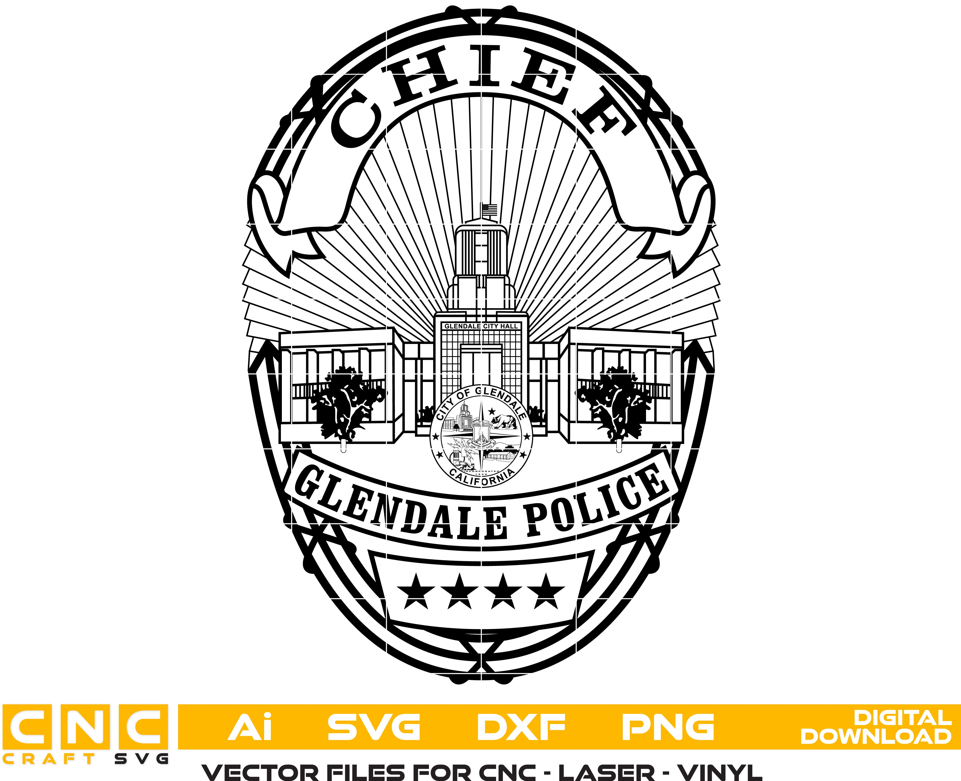 Glendale Police Chief Badge Vector Art, Ai,SVG, DXF, PNG, Digital File