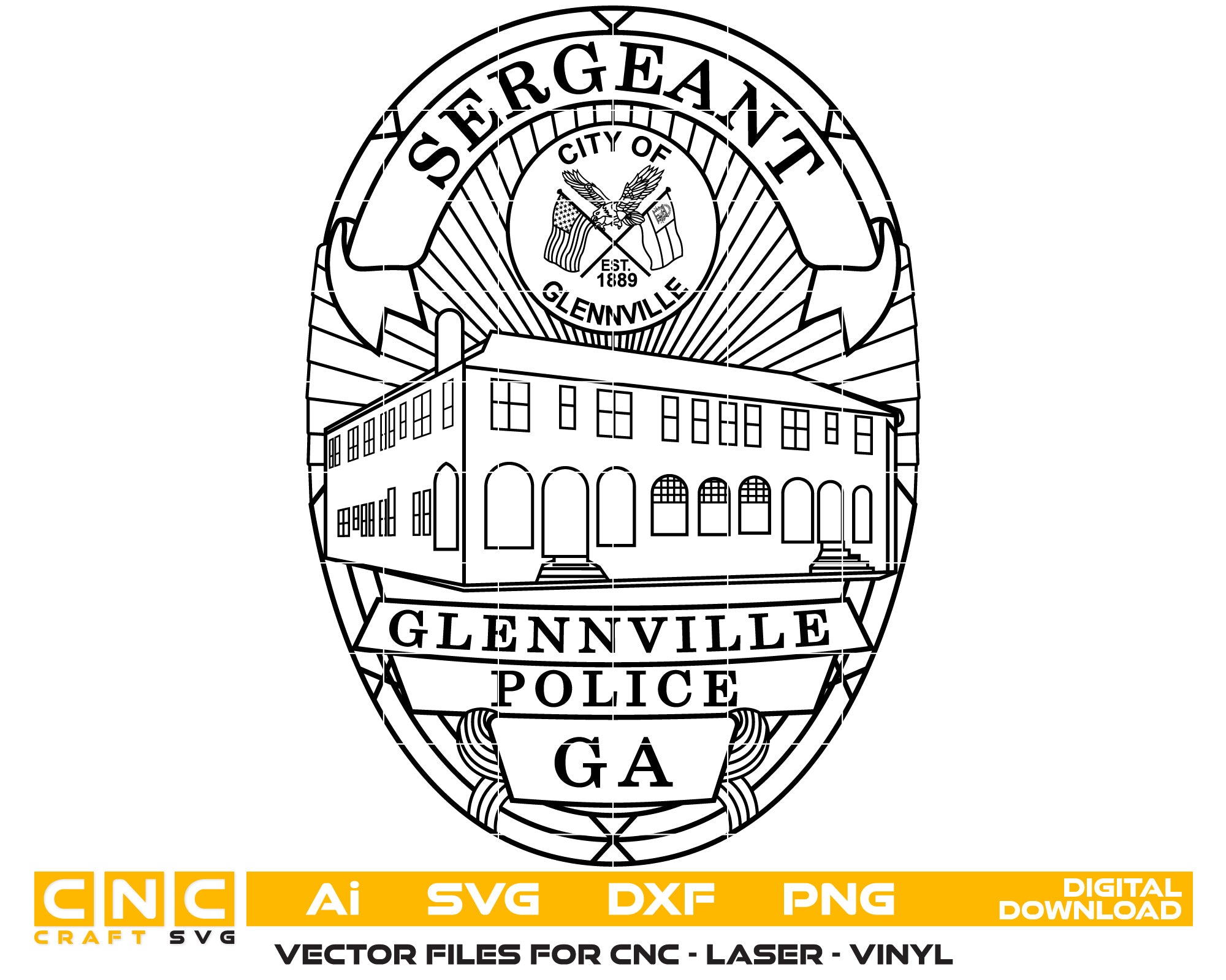 Glennville Police Sergeant Badge Vector Art, Ai,SVG, DXF, PNG, Digital Files