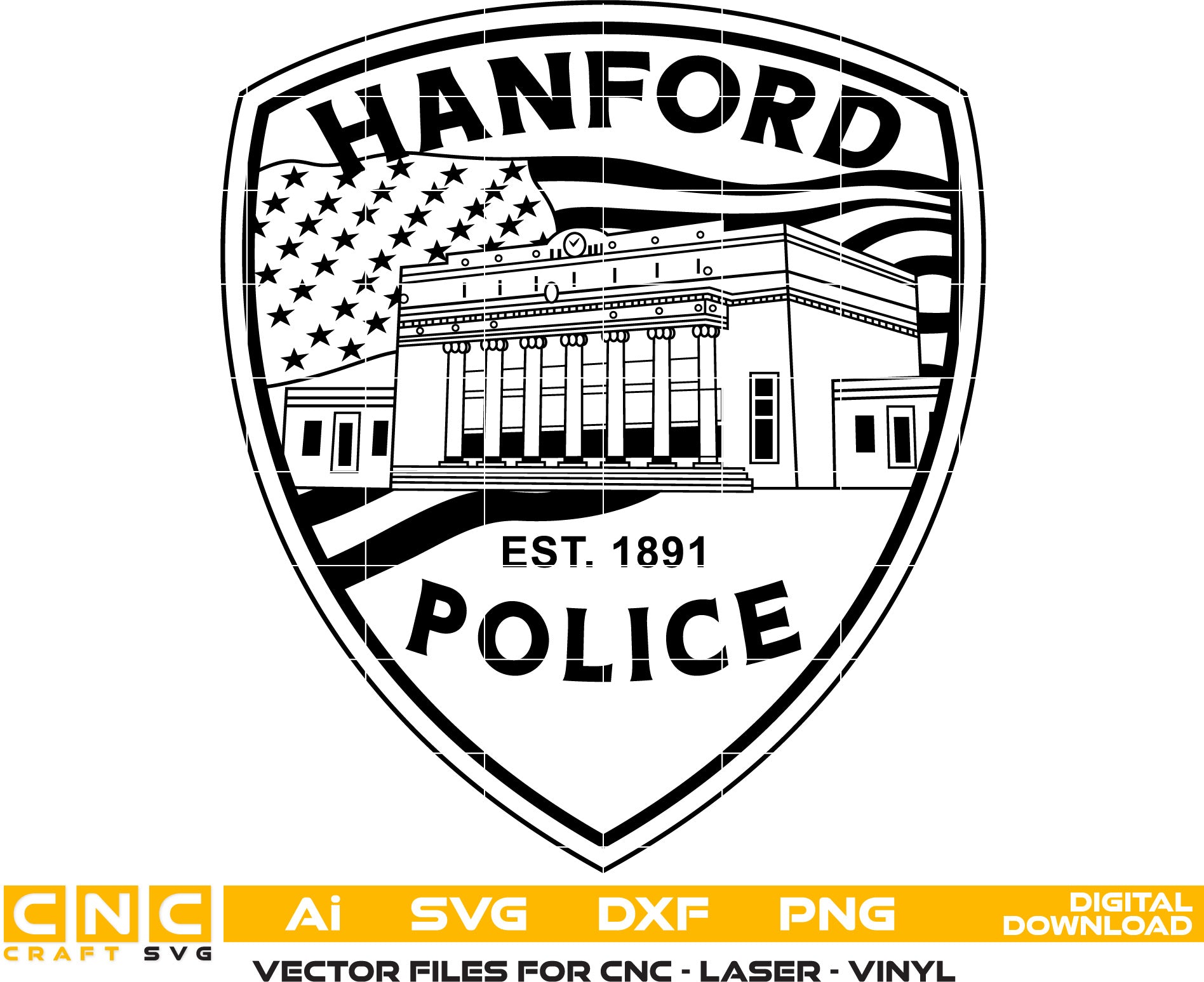 Hanford Police Badge Vector art Svg, Dxf, Jpg, Png, and Ai files For laser engraving, woodworking, acrylic painting, and all printing machines.