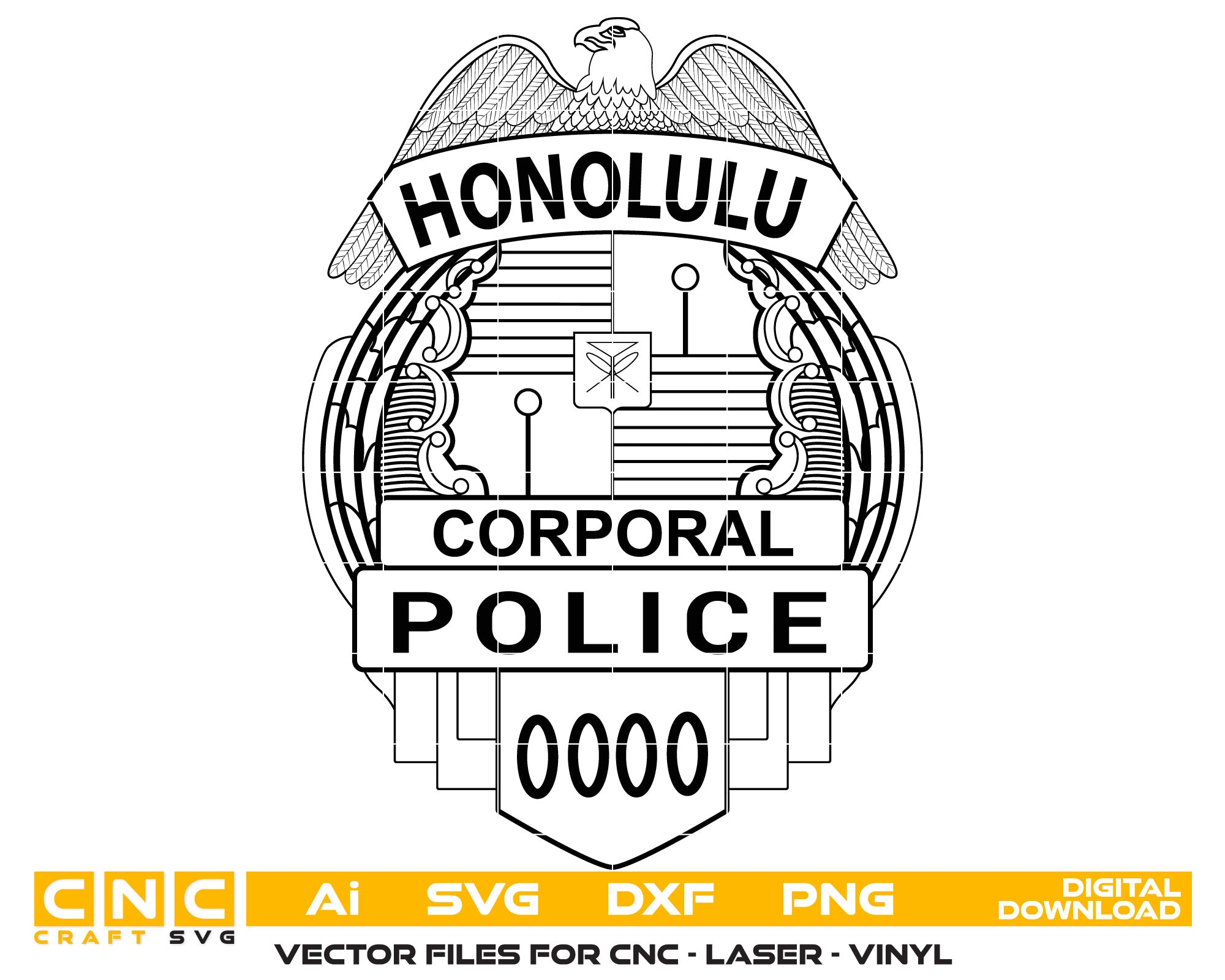 Honolulu Police Corporal Badge Vector art Svg, Dxf, Jpg, Png, and Ai files For laser engraving, woodworking, acrylic painting, and all printing machines.