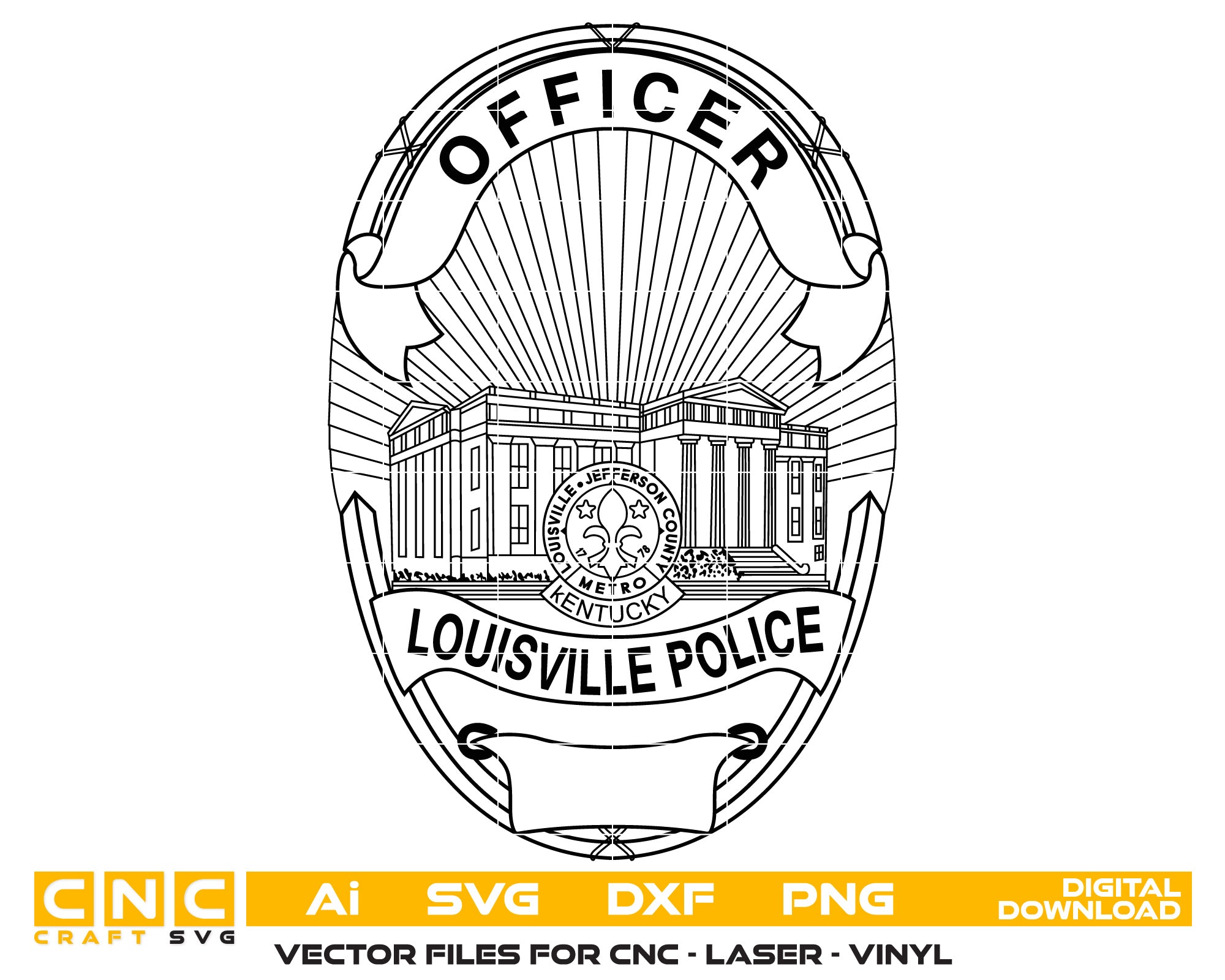 Kentucky Louisville Police Officer Badge Vector Art, Ai,SVG, DXF, PNG, Digital Files