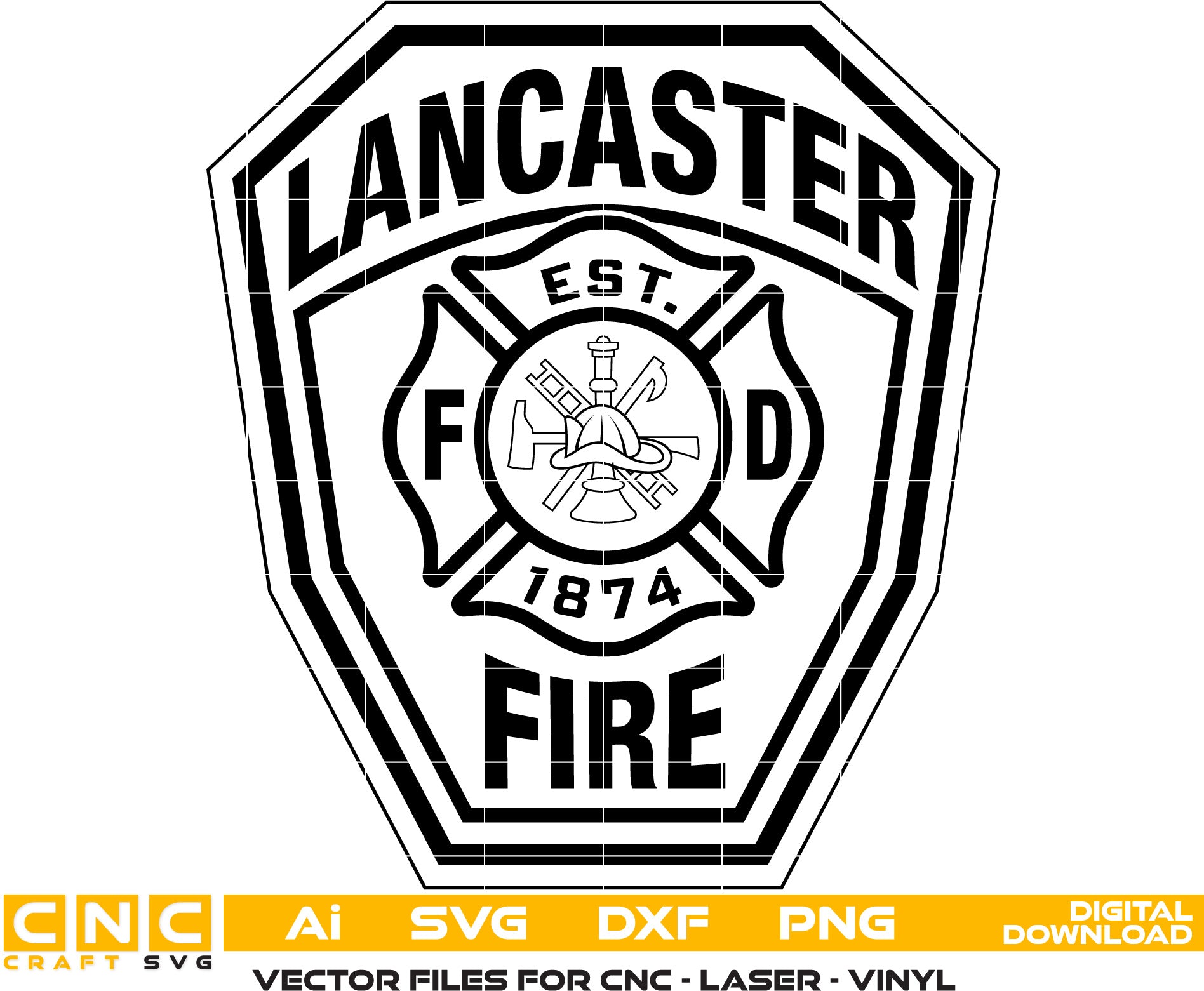 Lancaster Fire Dept. Badge Vector art Svg, Dxf, Jpg, Png and Ai files For laser engraving, woodworking, acrylic painting, and all printing machines.