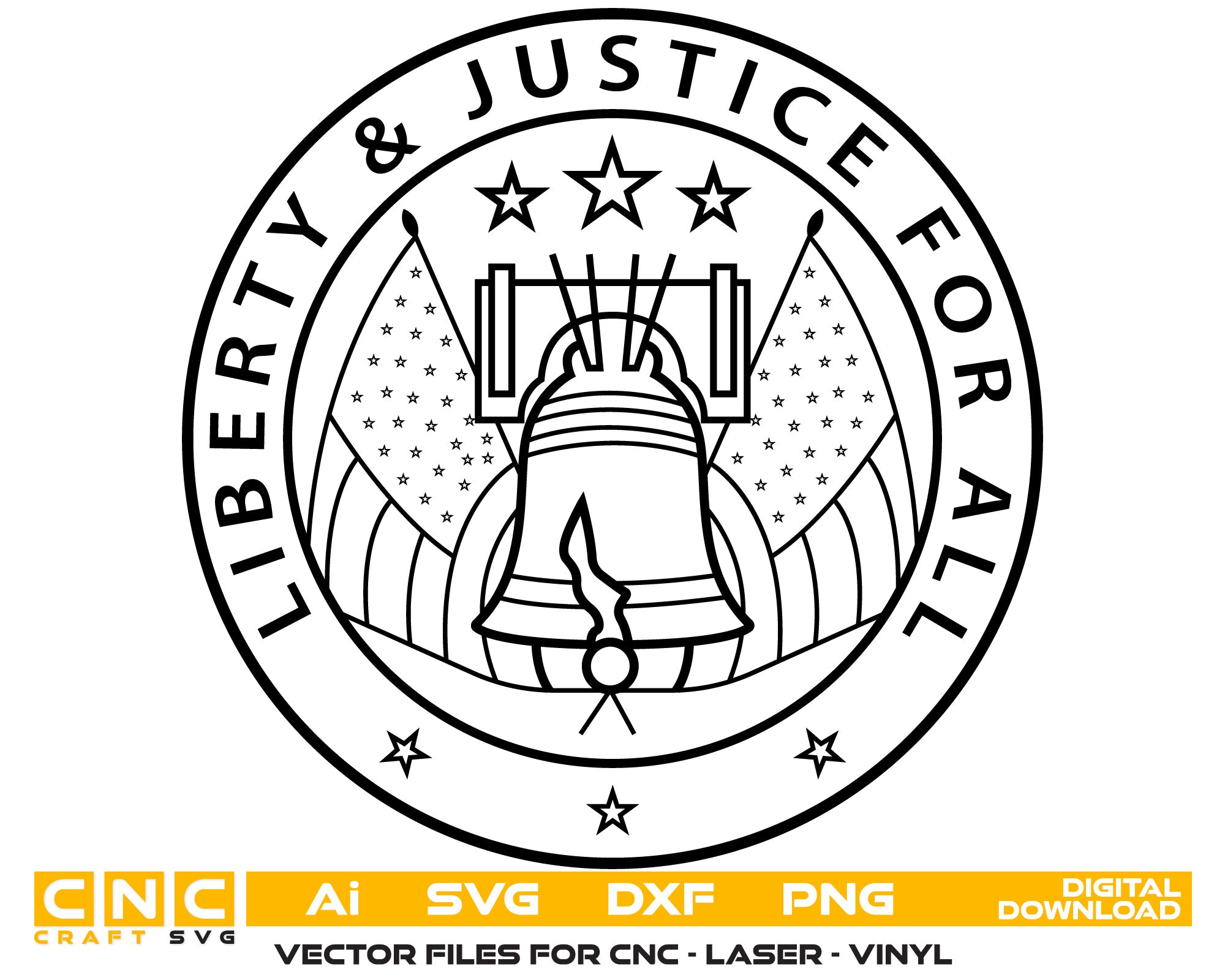 Liberty Justice for All Seal Vector Art, Ai,SVG, DXF, PNG, Digital Files