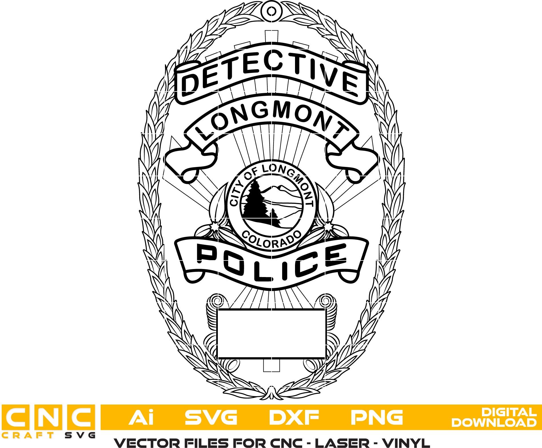 Longmont Police Detective Badge/ Colorado Police Badge Vector art Svg/ Dxf/ Jpg/ Png/ and Ai files For laser engraving/ woodworking/ acrylic painting and all printing machines.