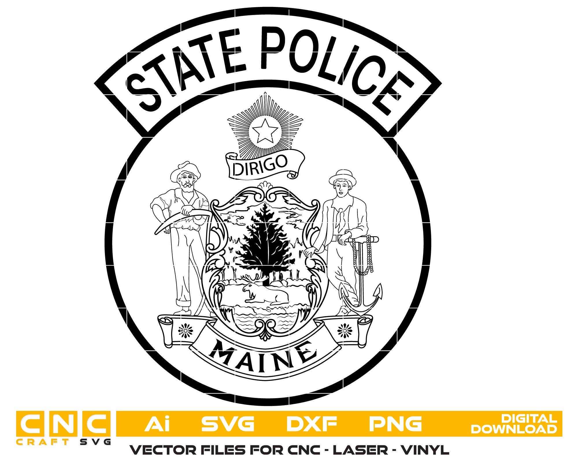 Maine State Police Badge Vector Art, Ai,SVG, DXF, PNG, Digital Files