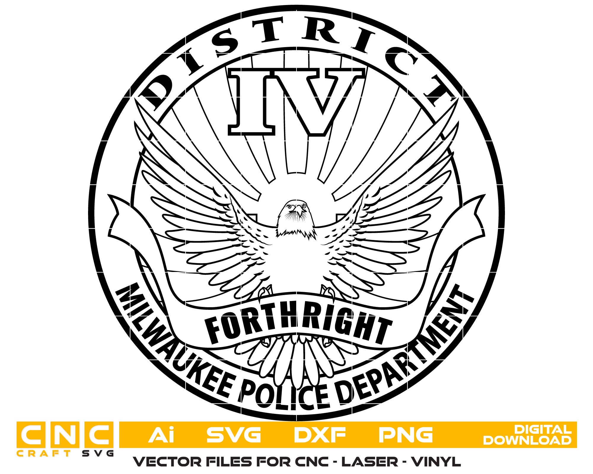 Milwaukee Police Dept Forthright Badge Vector Art, Ai,SVG, DXF, PNG, Digital Files
