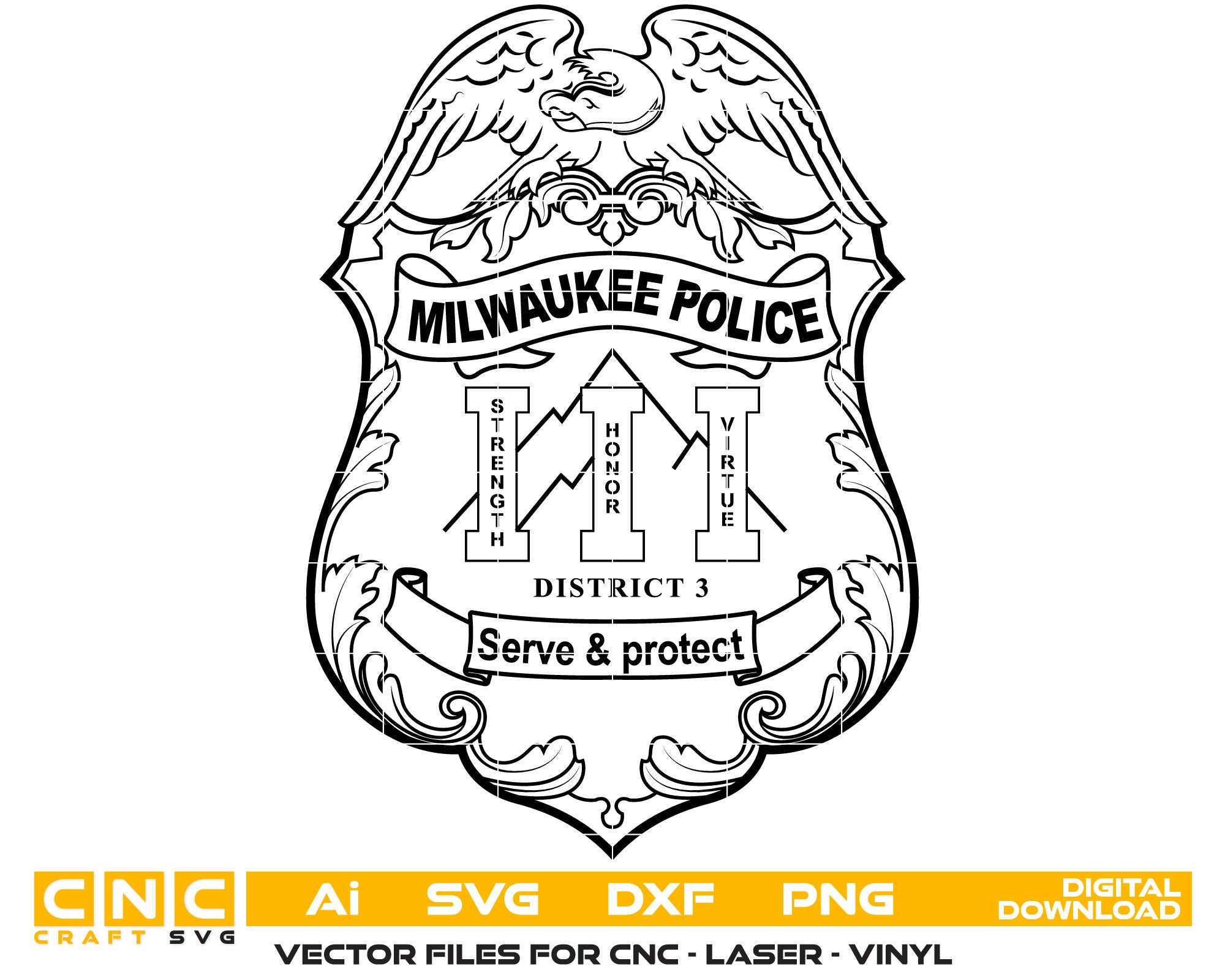Milwaukee Police Serve and Protect Badge Vector Art, Ai,SVG, DXF, PNG, Digital Files