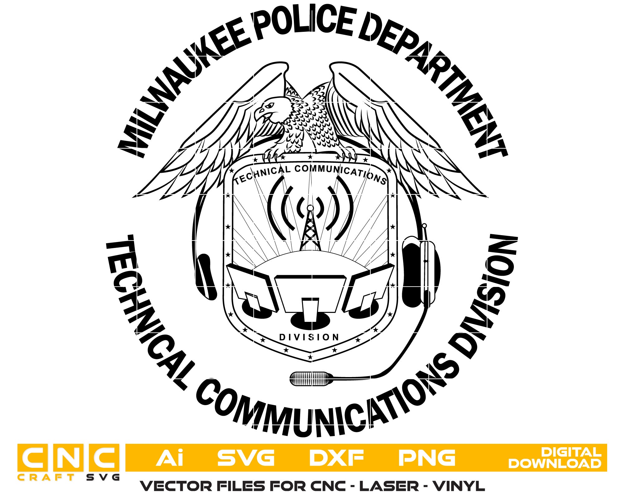 Milwaukee Police Technnical Communications Division Badge Vector Art, Ai,SVG, DXF, PNG, Digital Files