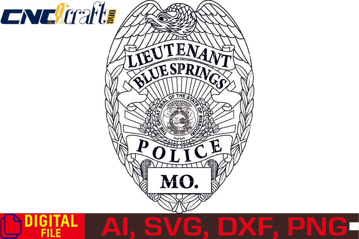 Missouri State Lieutenant Blue Springs Police Badge vector file for Laser Engraving, Woodworking, CNC Router, vinyl, plasma, Xcarve, Vcarve, Cricut, Ezecad etc.