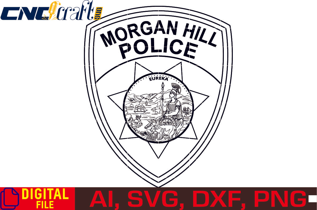 Morgan Hill Police Badge vector file for Laser Engraving, Woodworking, CNC Router, vinyl, plasma, Xcarve, Vcarve, Cricut, Ezecad etc.
