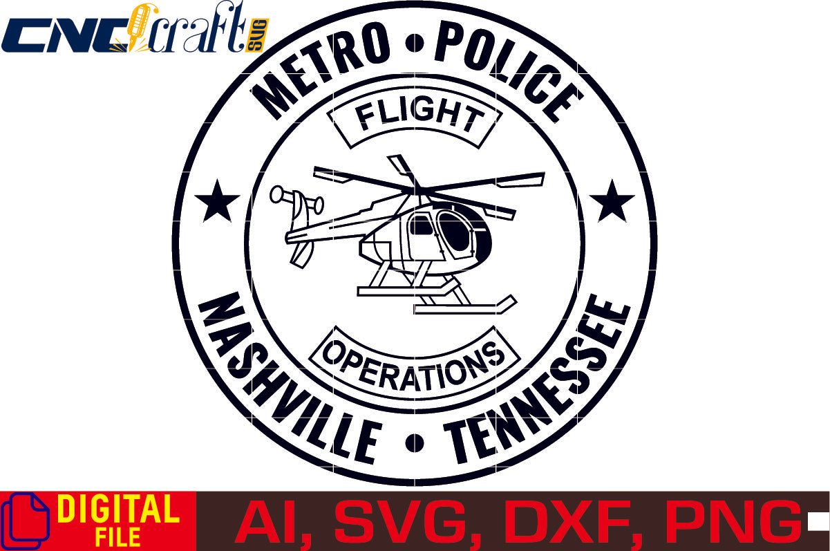 Nashville Tennessee Metro Police Flight Operations Badge vector file for Laser Engraving, Woodworking, CNC Router, vinyl, plasma, Xcarve, Vcarve, Cricut, Ezecad etc.