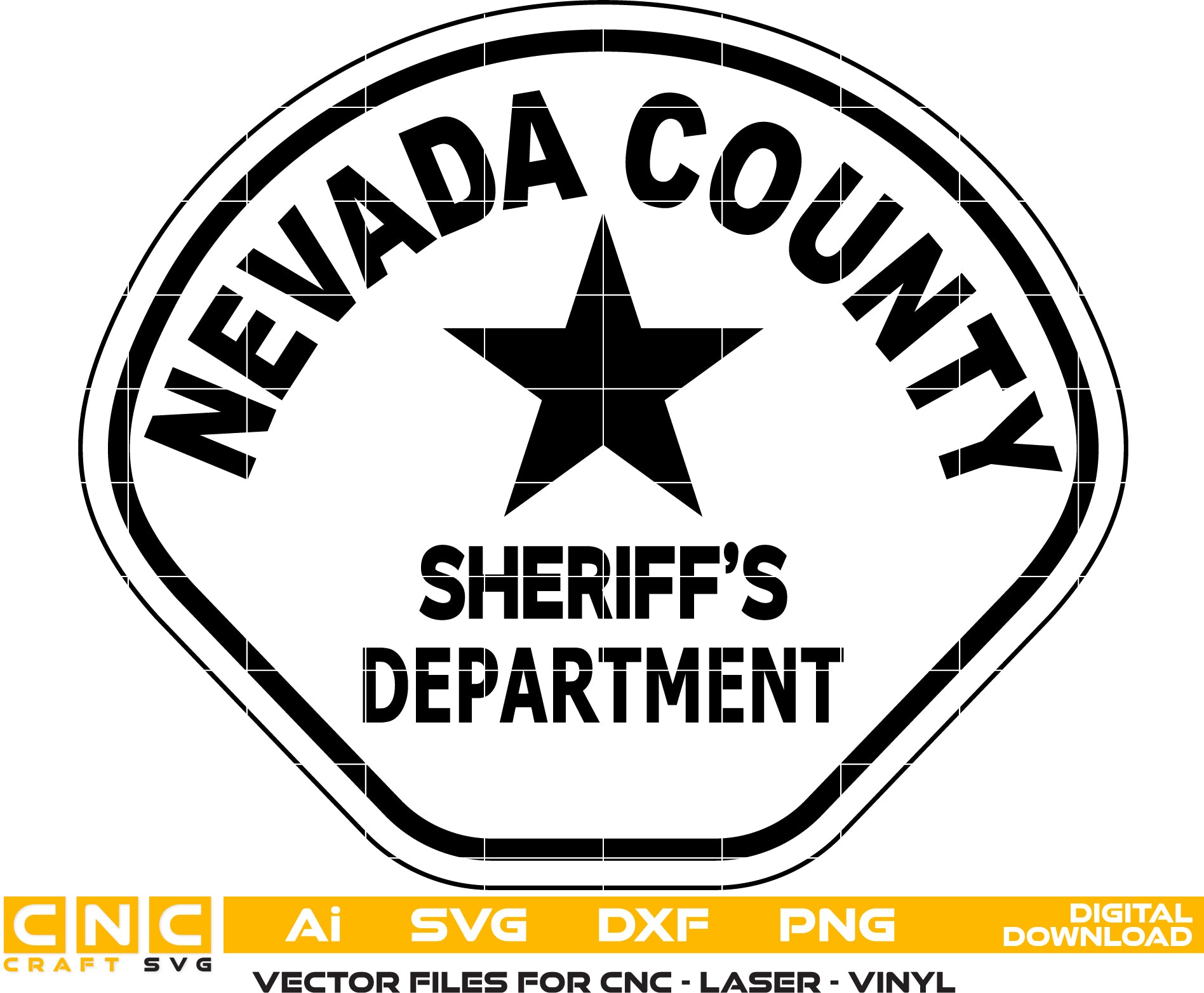 Nevada County Sheriff Badge Vector art Svg/ Dxf/ Jpg/ Png/ and Ai files For laser engraving/ woodworking/ acrylic painting and all printing machines.