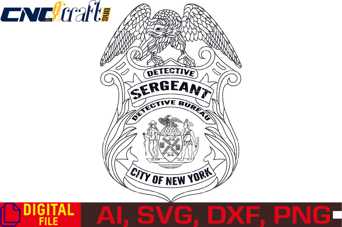 New York Detective Sergeant Badge vector file for Laser Engraving, Woodworking, CNC Router, vinyl, plasma, Xcarve, Vcarve, Cricut, Ezecad etc.