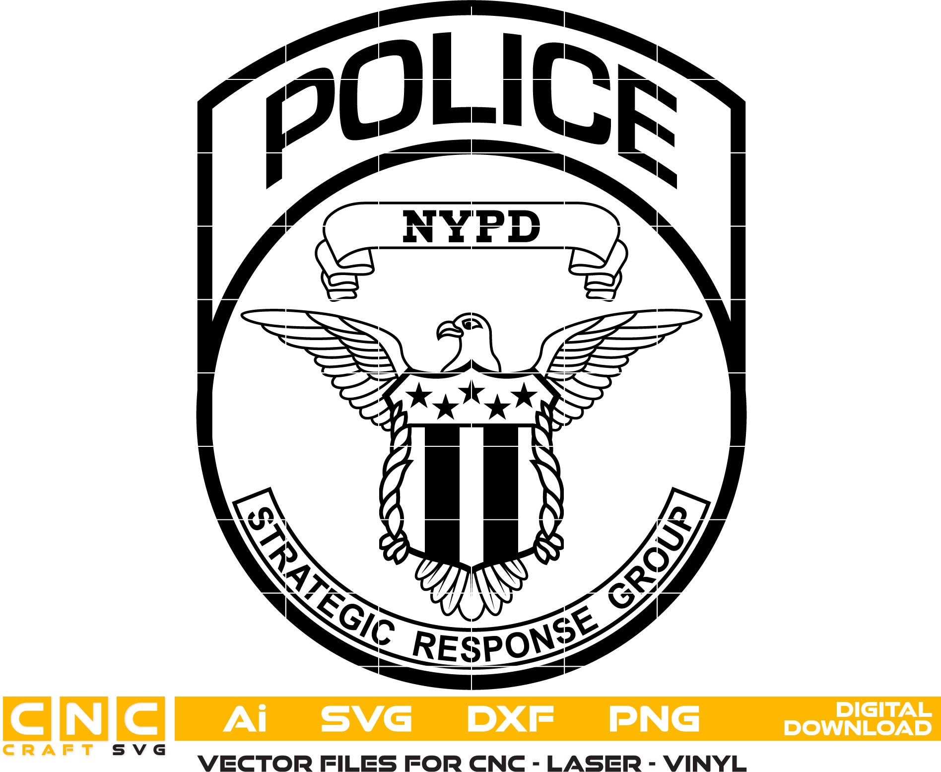 New York Police Strategic Response Group Badge Vector art Svg, Dxf, Jpg, Png and Ai files For laser engraving, woodworking, acrylic painting, and all printing machines.