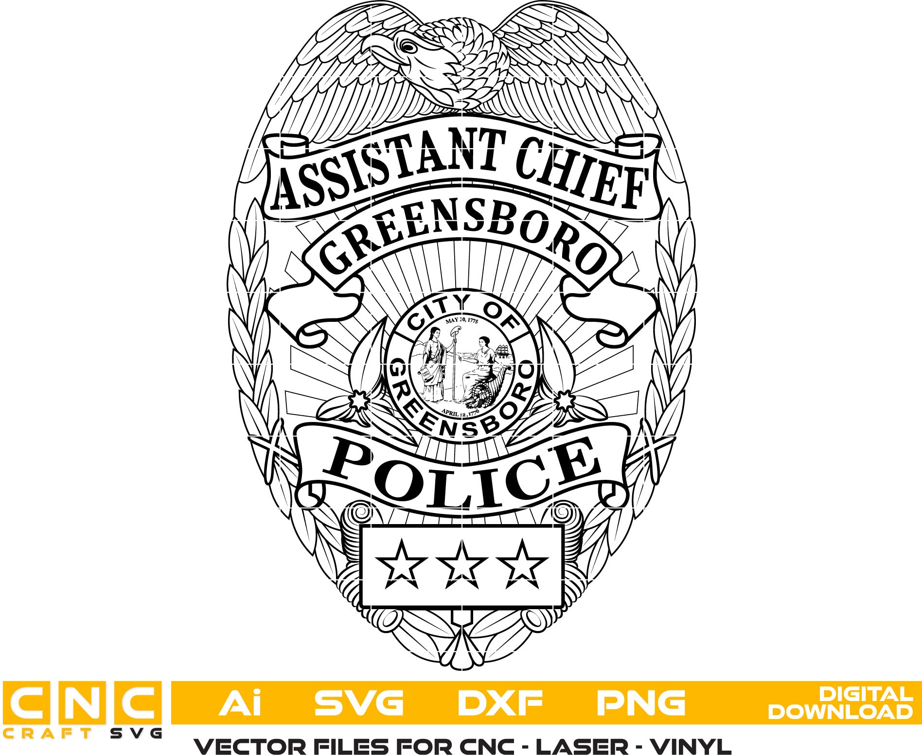 North Carolina Greensboro Police Assistant Chief Badge Vector art Svg, Dxf, Jpg, Png and Ai files For laser engraving, woodworking, acrylic painting, and all printing machines.