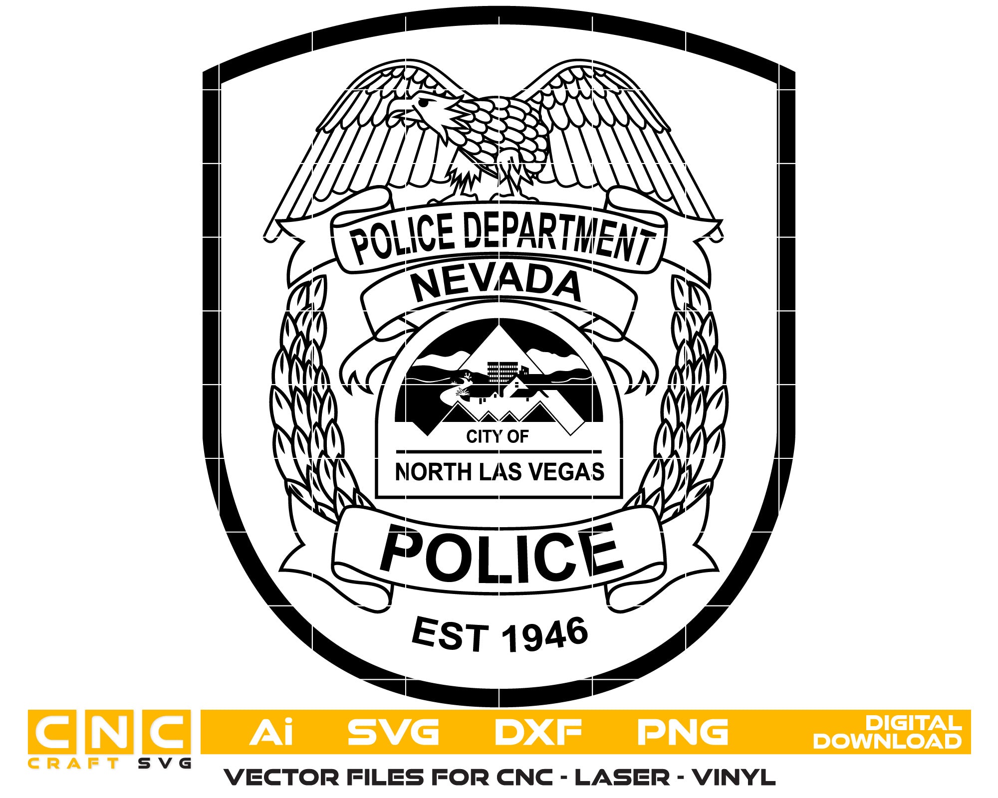 North Las Vegas Nevada Police Badge Vector Art, Ai,SVG, DXF, PNG, Digital Files