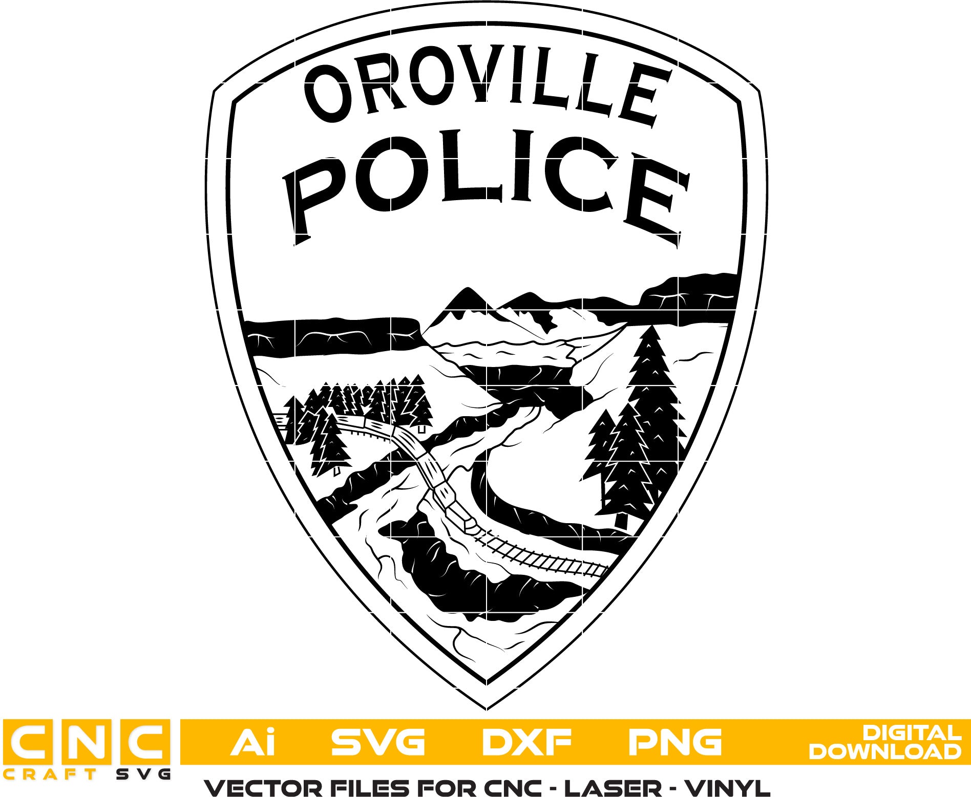 Oroville Police Badge Vector art Svg, Dxf, Jpg, Png and Ai files For laser engraving, woodworking, acrylic painting, and all printing machines.