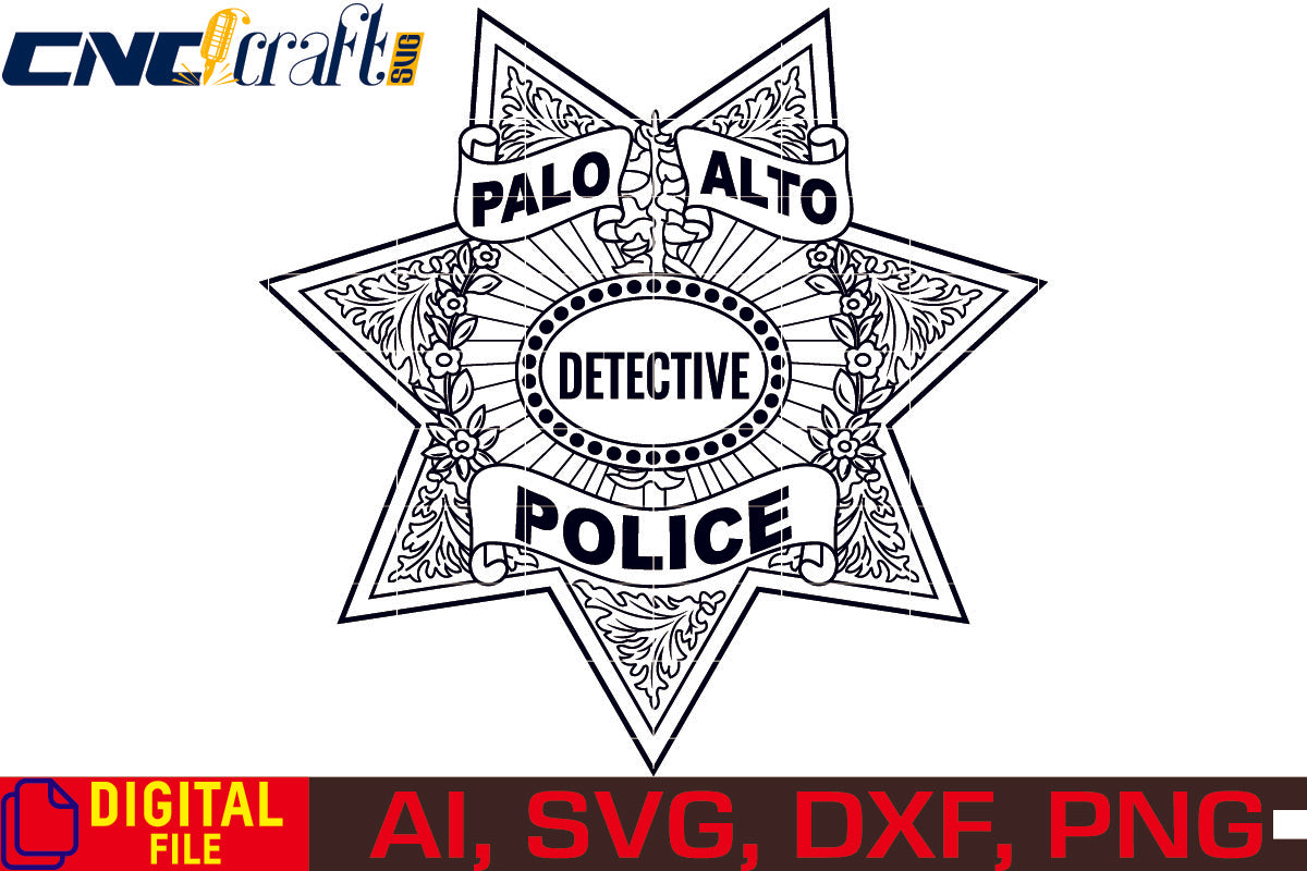 Palo Alto Detective Police Badge vector file for Laser Engraving, Woodworking, CNC Router, vinyl, plasma, Xcarve, Vcarve, Cricut, Ezecad etc.