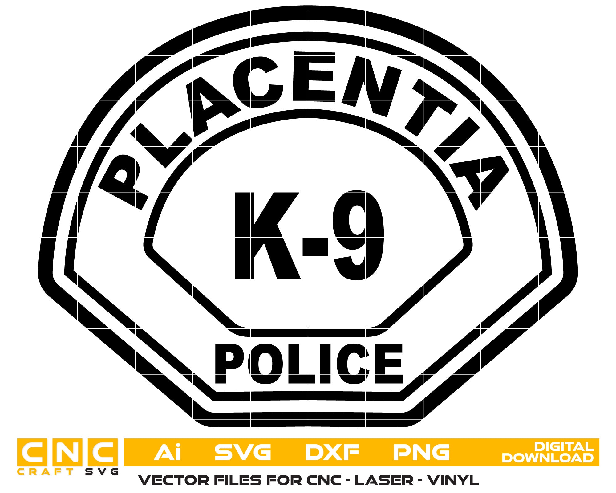 Placentin Police K-9 Badge Vector Art, Ai,SVG, DXF, PNG, Digital Files