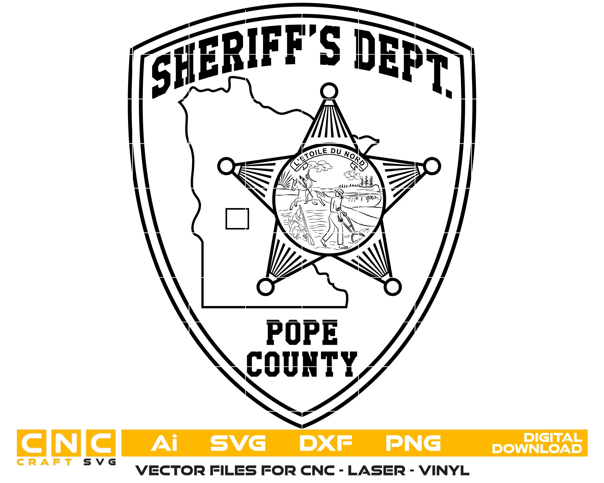 Pope County Sheriff Badge Vector Art, Ai,SVG, DXF, PNG, Digital Files