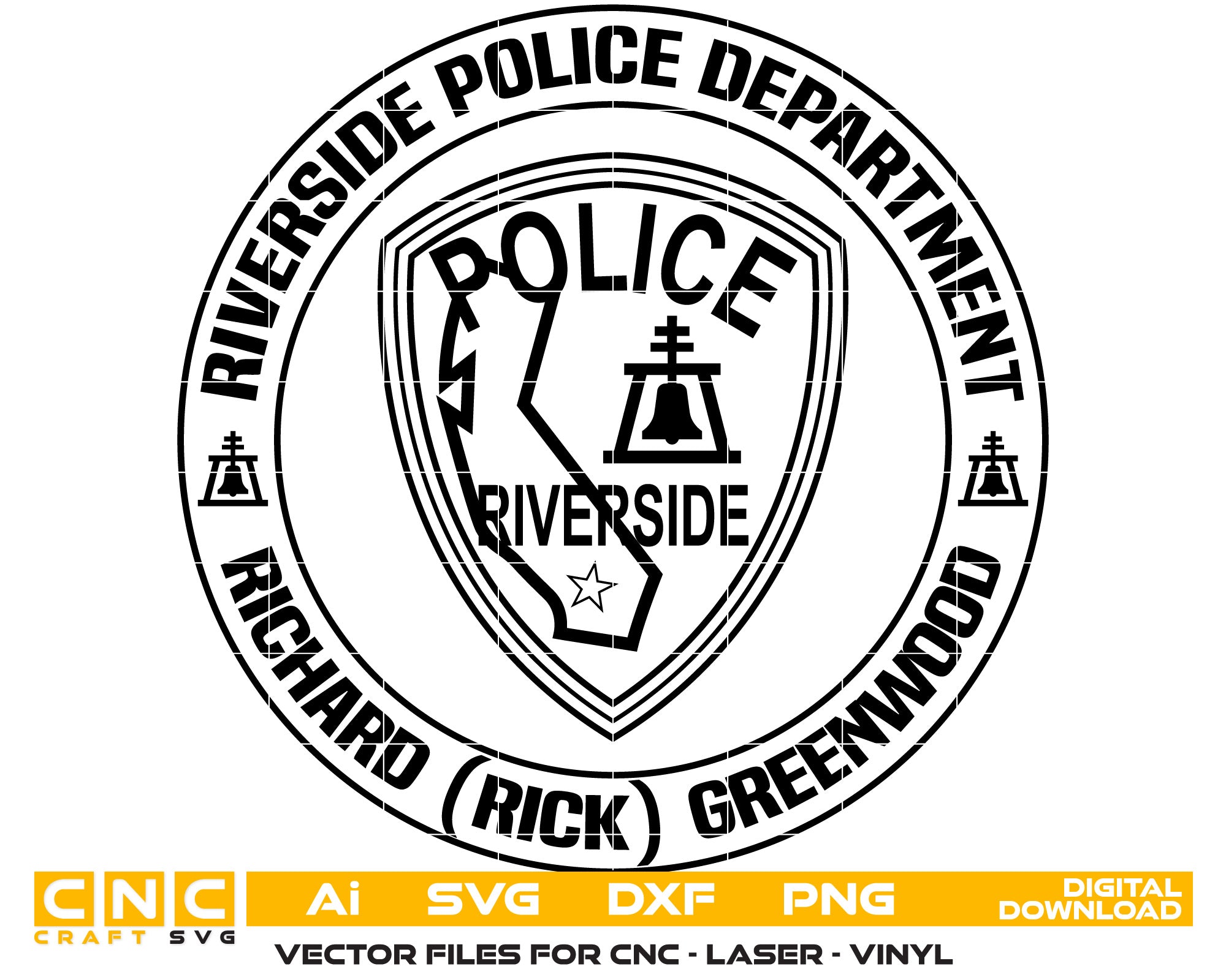Riverside Police Dept Richard Greenwood Badge Vector Art, Ai,SVG, DXF, PNG, Digital Files
