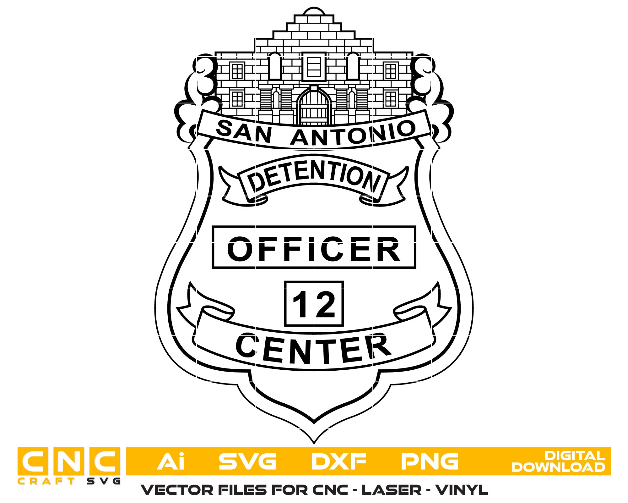 San Antonio Detention Officer Badge Vector Art, Ai,SVG, DXF, PNG, Digital Files