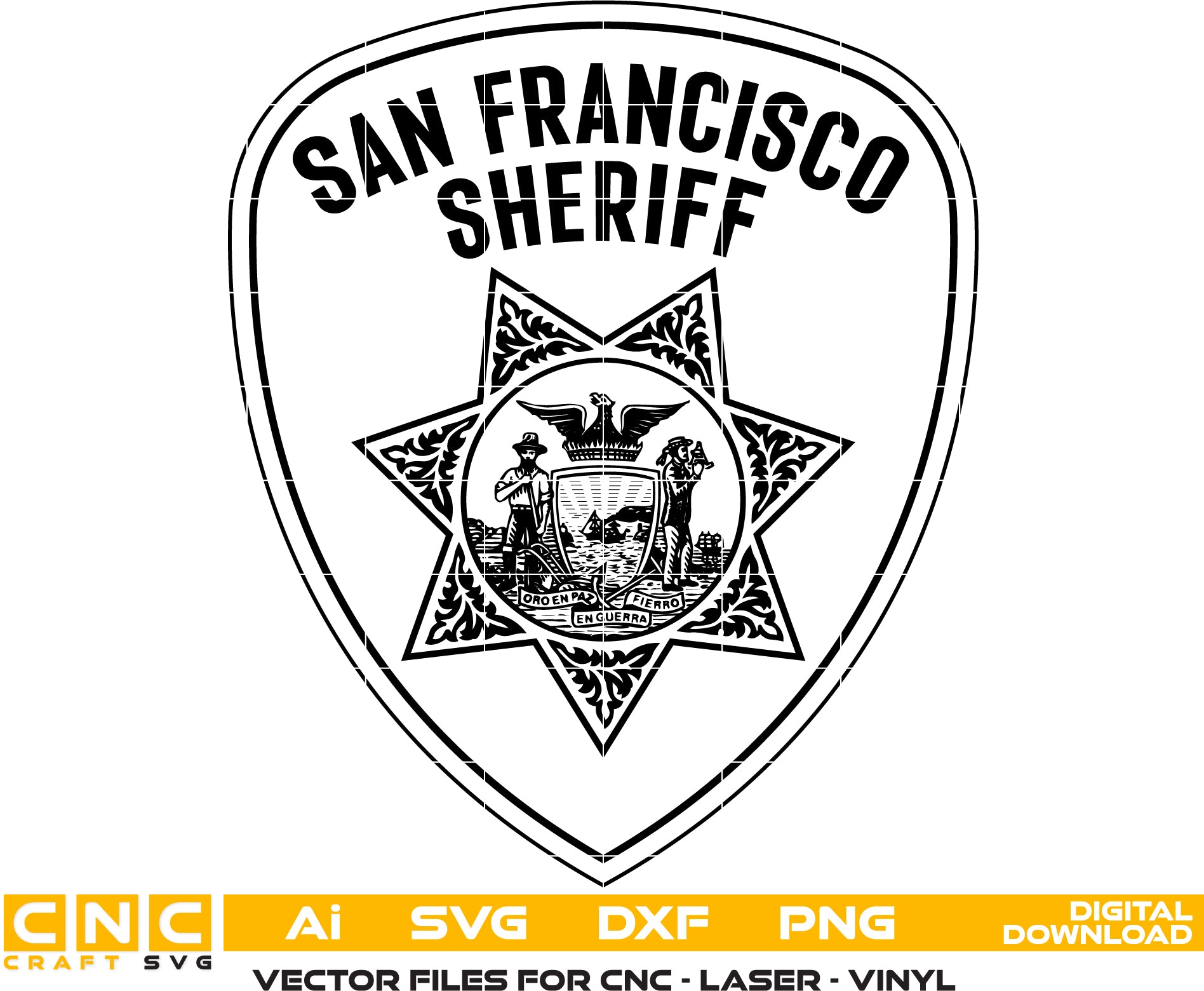 San Francisco Sheriff Badge Vector art Svg/ Dxf/ Jpg/ Png/ and Ai files For laser engraving/ woodworking/ acrylic painting and all printing machines.