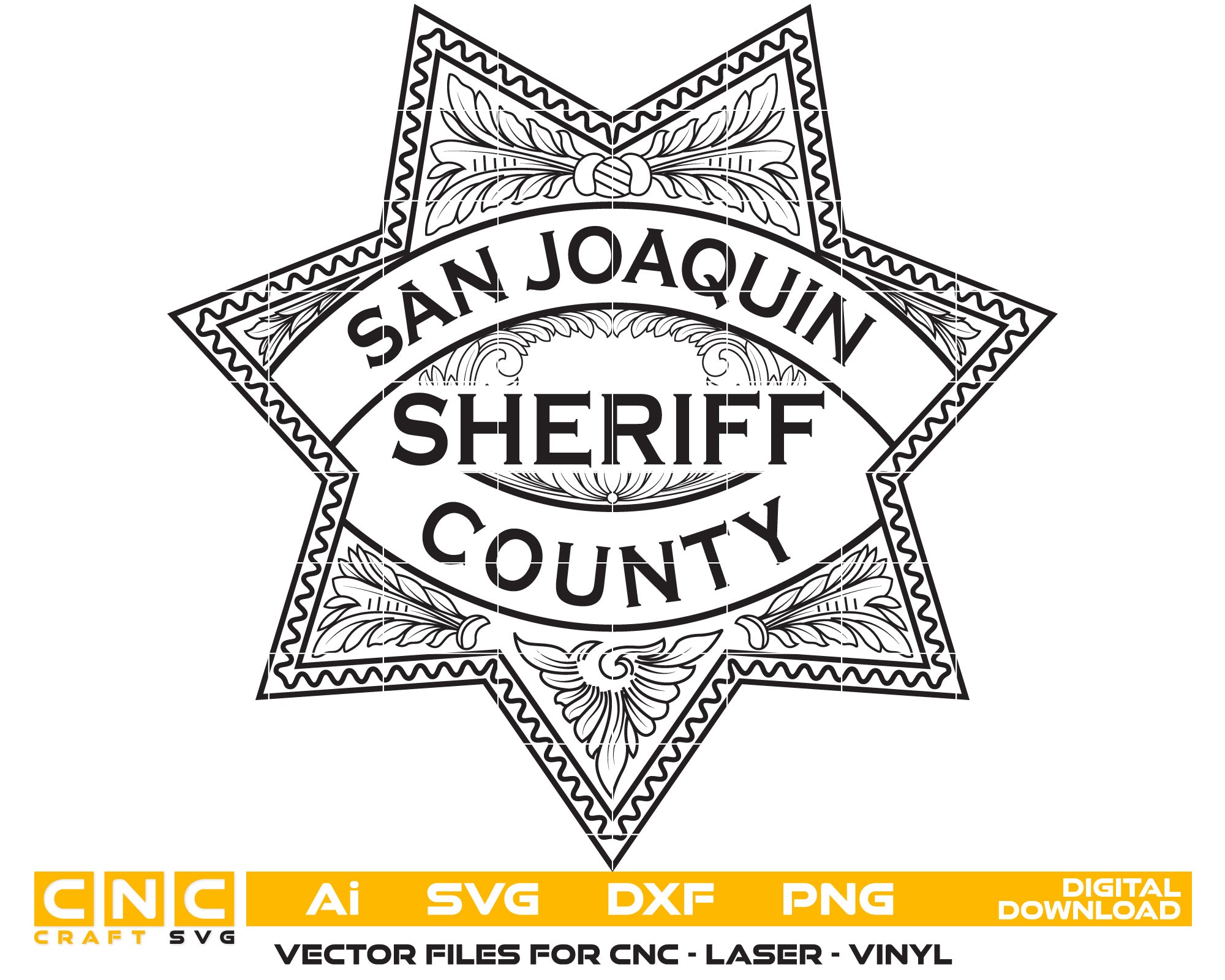 San Joaquin County Sheriff Badge Vector Art, Ai,SVG, DXF, PNG, Digital Files