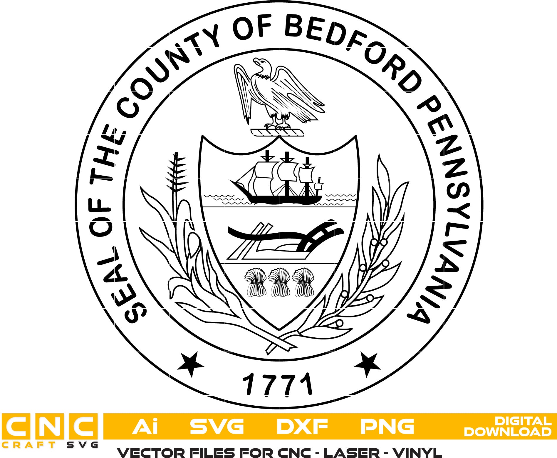 Seal of the County of Bedford Pennsylvania Vector art Svg, Dxf, Jpg, Png and Ai files For laser engraving, woodworking, acrylic painting, and all printing machines.