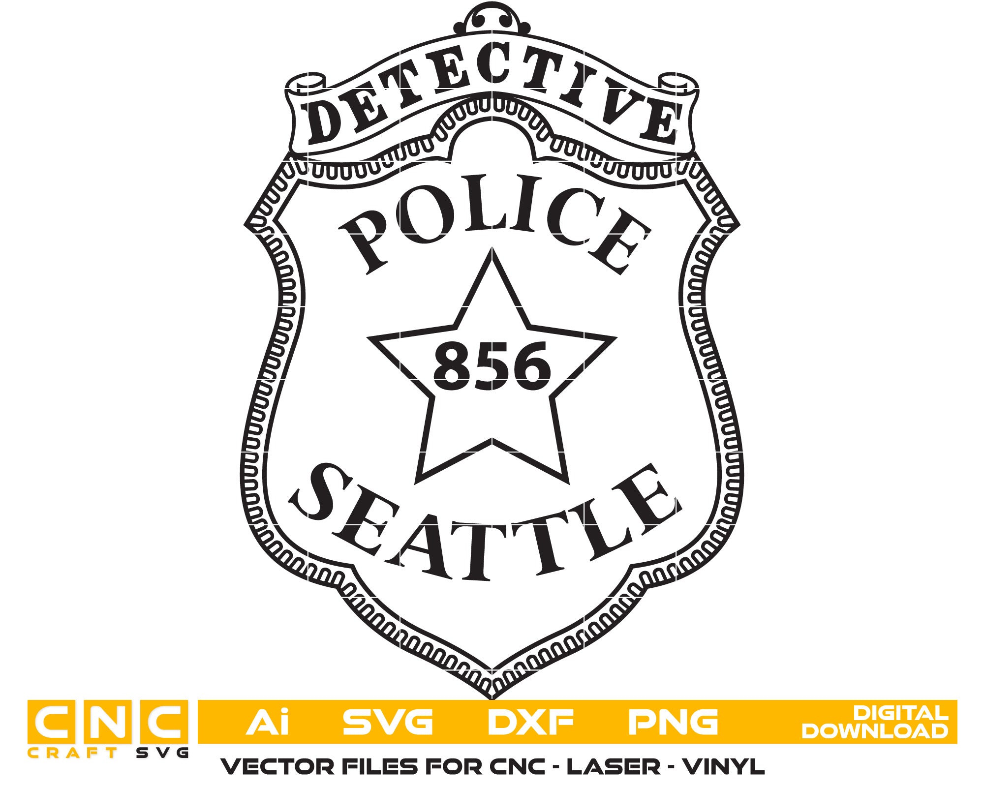 Seattle Police Detective Badge vector Art, Ai,SVG, DXF, PNG, Digital Files