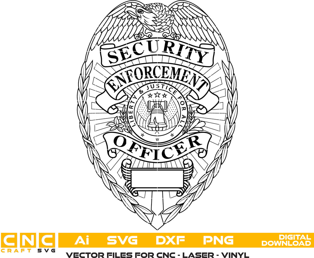 Security Enforcement Officer Badge Vector art Svg, Dxf, Jpg, Png, and