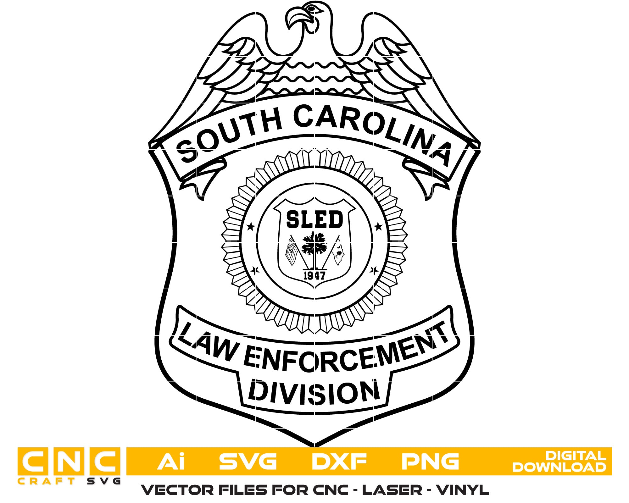 South Carolina Law Enforcement Division Badge Vector art Svg, Dxf, Jpg, Png, and Ai files For laser engraving, woodworking, acrylic painting, and all printing machines.