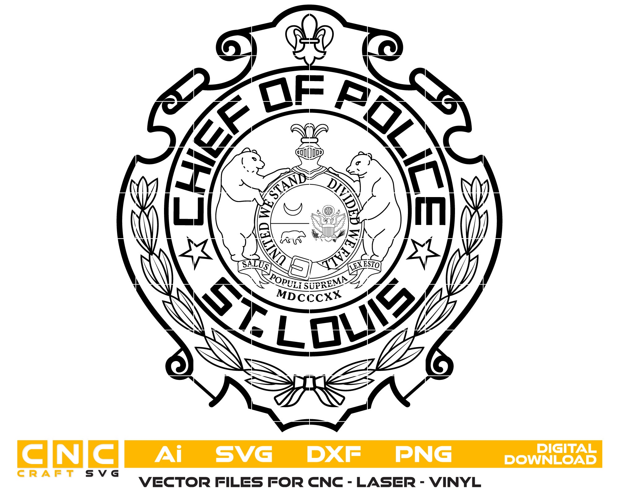 St Louis Chief of Police Badge Vector art Svg, Dxf, Jpg, Png, and Ai files For laser engraving, woodworking, acrylic painting, and all printing machines.