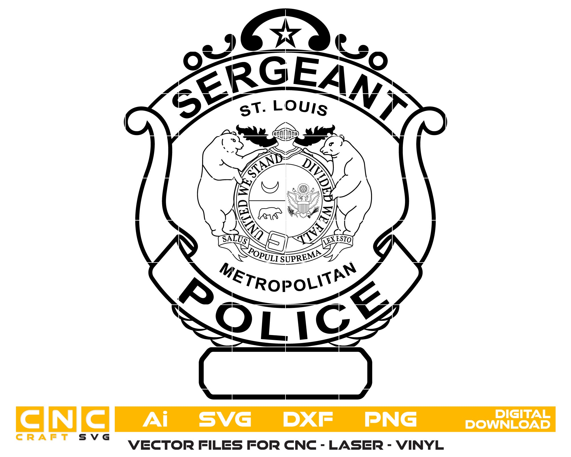 St Louis Police Sergeant Badge Vector art Svg, Dxf, Jpg, Png, and Ai files For laser engraving, woodworking, acrylic painting, and all printing machines.