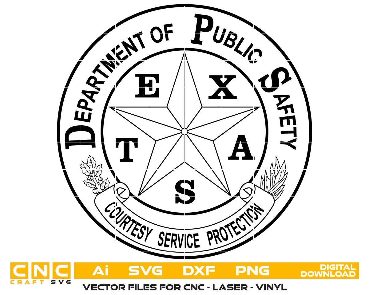 Texas Dept of Public Safety Badge Vector Art, Ai,SVG, DXF, PNG, Digita