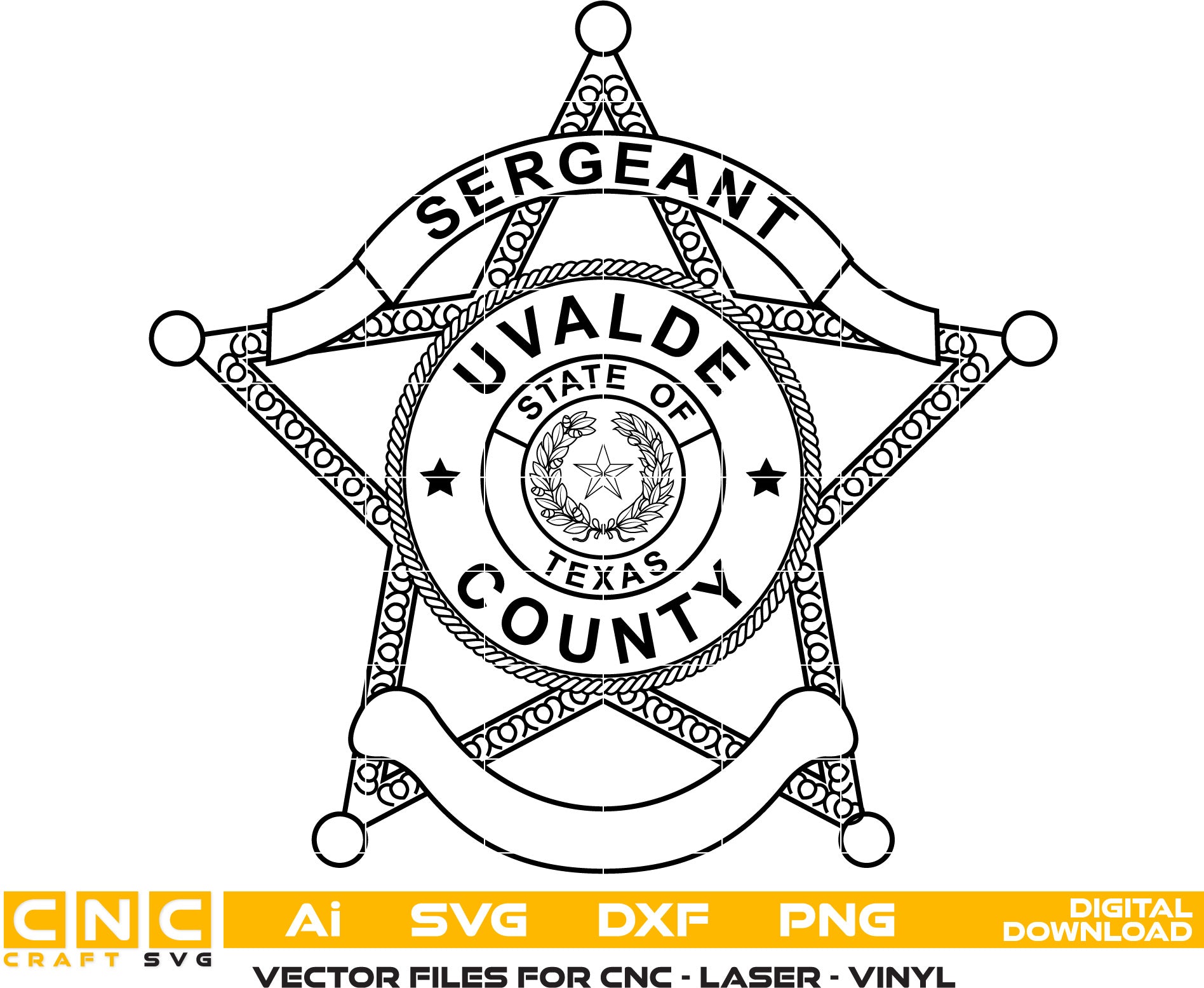 Uvalde County Police Sergeant, Texas Police Badge Vector art Svg, Dxf, Jpg, Png, and Ai files For laser engraving, woodworking, acrylic painting, and all printing machines.