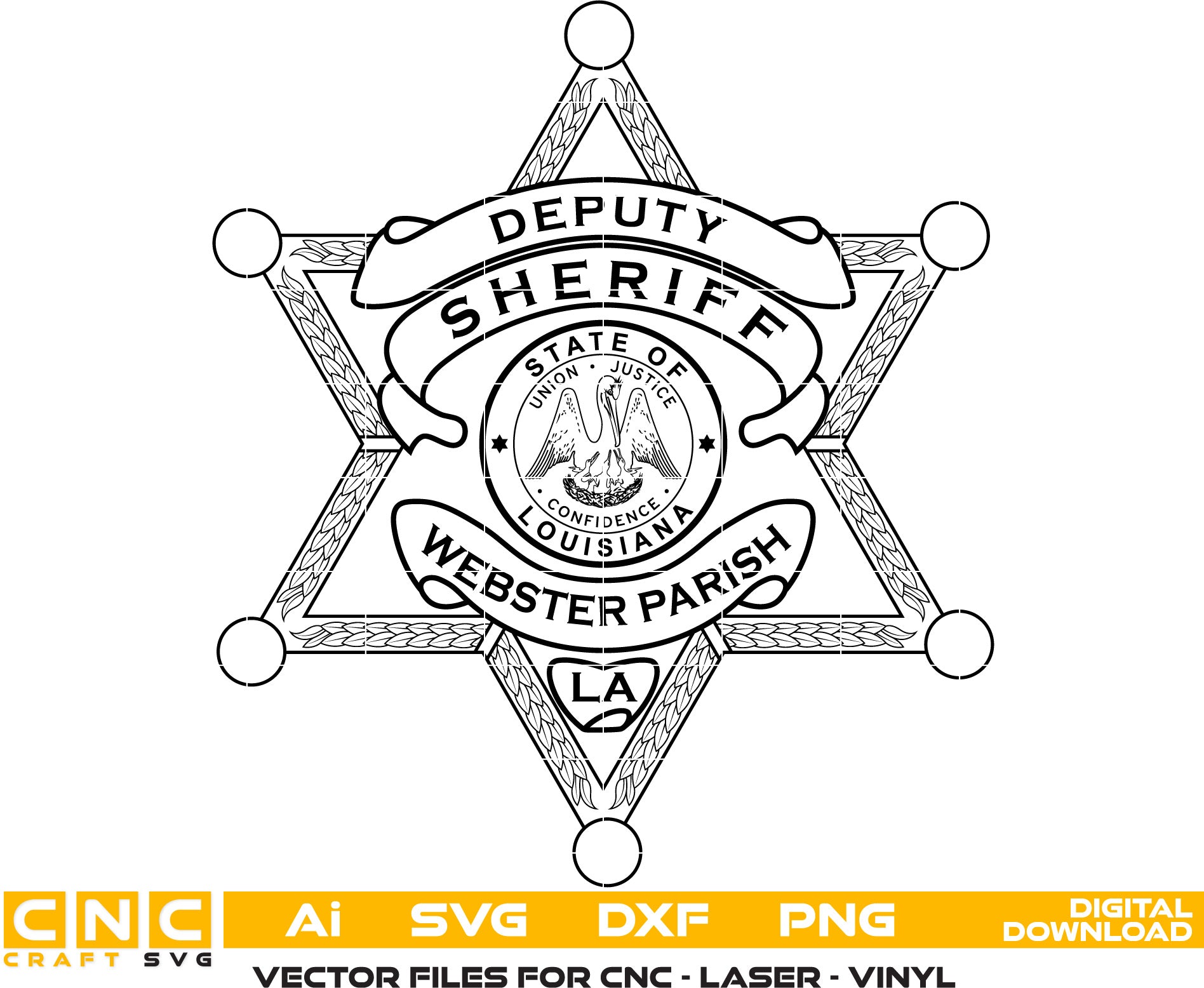 Webster Parish Deputy Sheriff Badge, Louisiana Sheriff Badge AI, SVG, DXF, PNG File for Laser engraving, woodworking, acrylic painting, glass etching, and all printing machines.