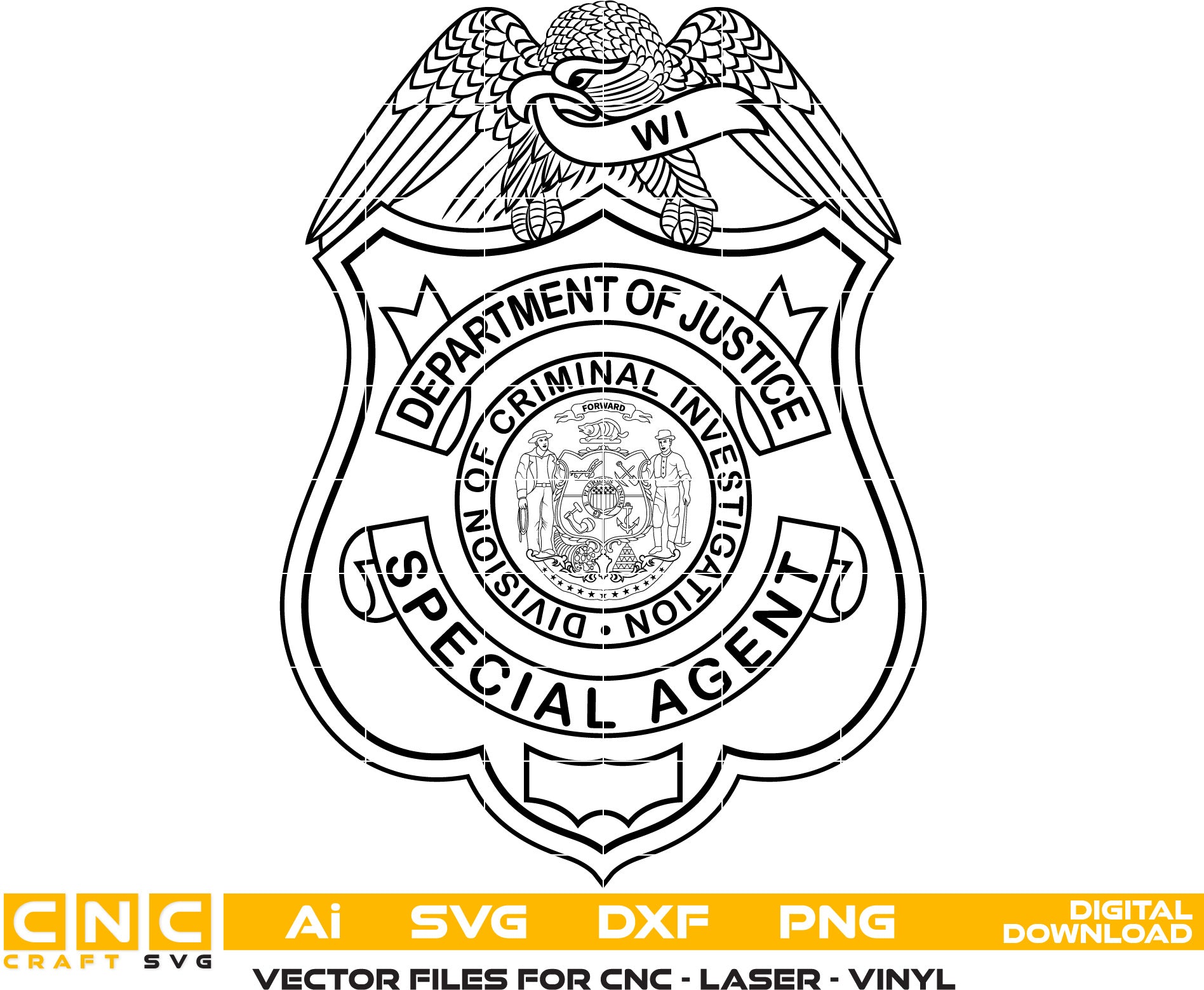 Wisconsin Dept. of Justice Special Agent Badge Vector art Svg, Dxf, Jpg, Png, and Ai files For laser engraving, woodworking, acrylic painting, and all printing machines.