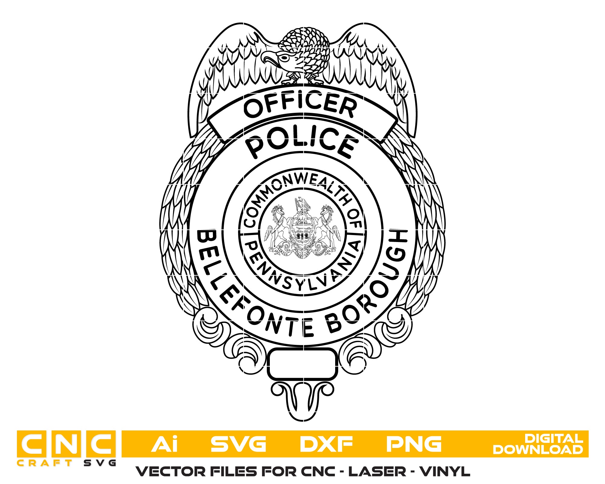 Bellefonte Borough Police Badge SVG

Pennsylvania Law Enforcement Vector Design

Commonwealth of Pennsylvania Coat of Arms Emblem

Police Officer Shield Engraving File

Eagle Top Police Badge CNC File