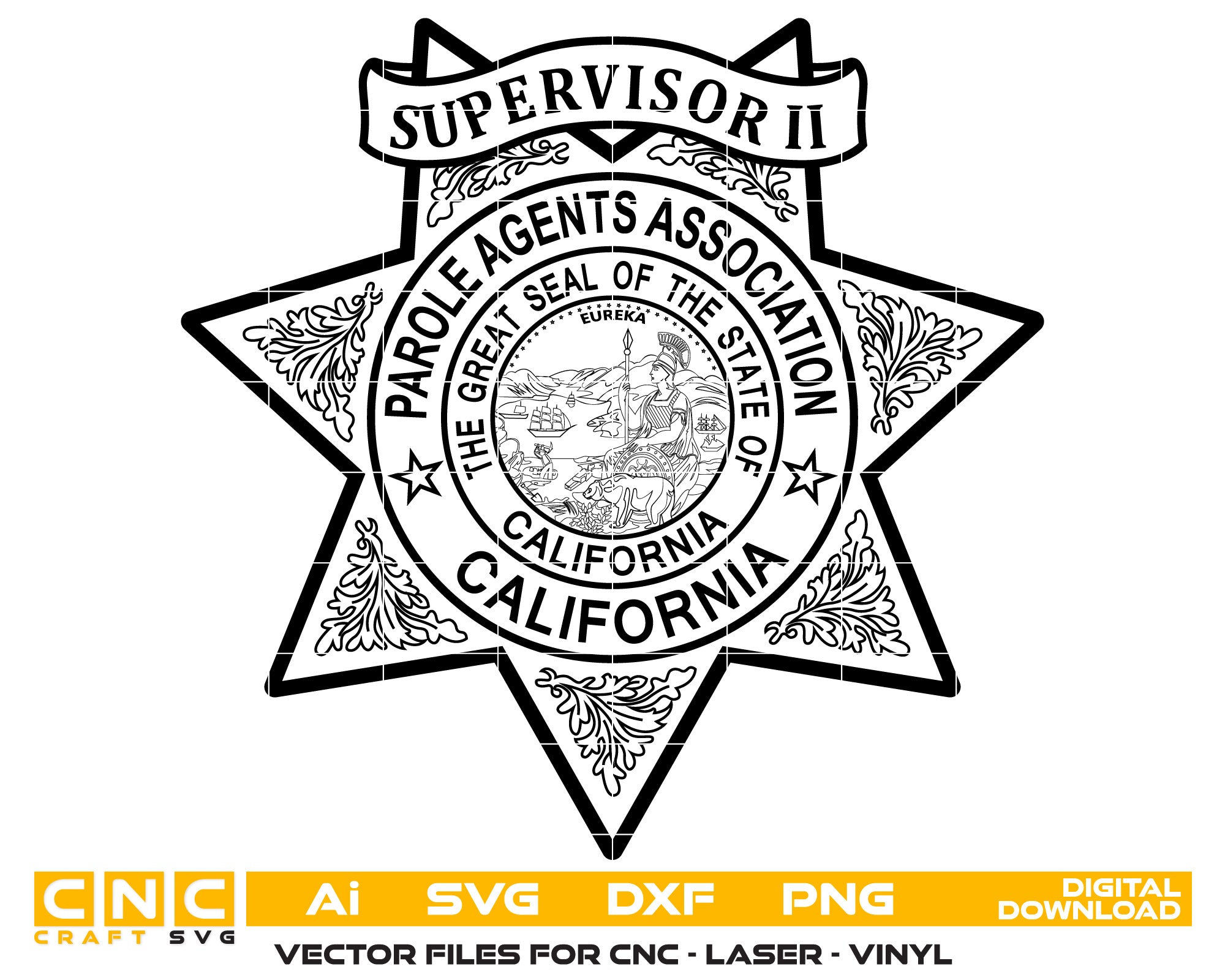 California Parole Agents Association Supervisor II Badge SVG, CPAA Supervisor II Badge Vector, California Parole Agents Badge SVG, Supervisor II Badge Emblem, California Law Enforcement Badge Vector, Badge Engraving File