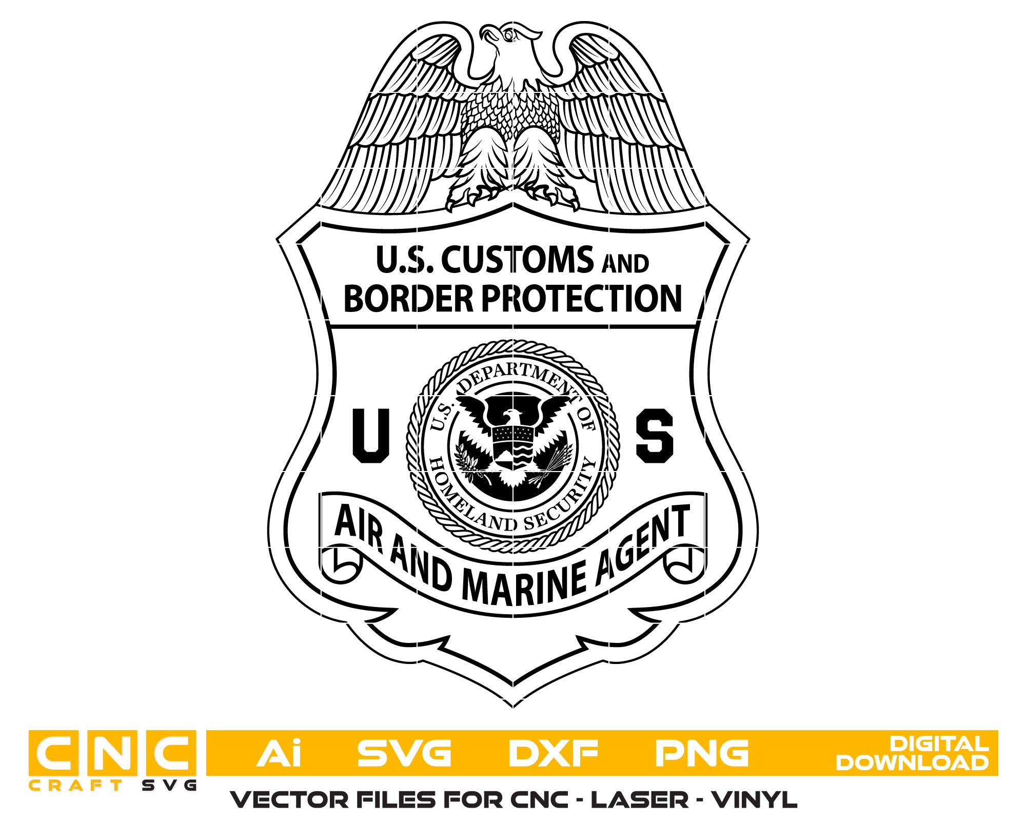 CBP Air and Marine Agent Badge SVG

Customs and Border Protection Vector

Homeland Security Shield Emblem

Agent Plaque Engraving File

CBP Air and Marine Sign CNC File