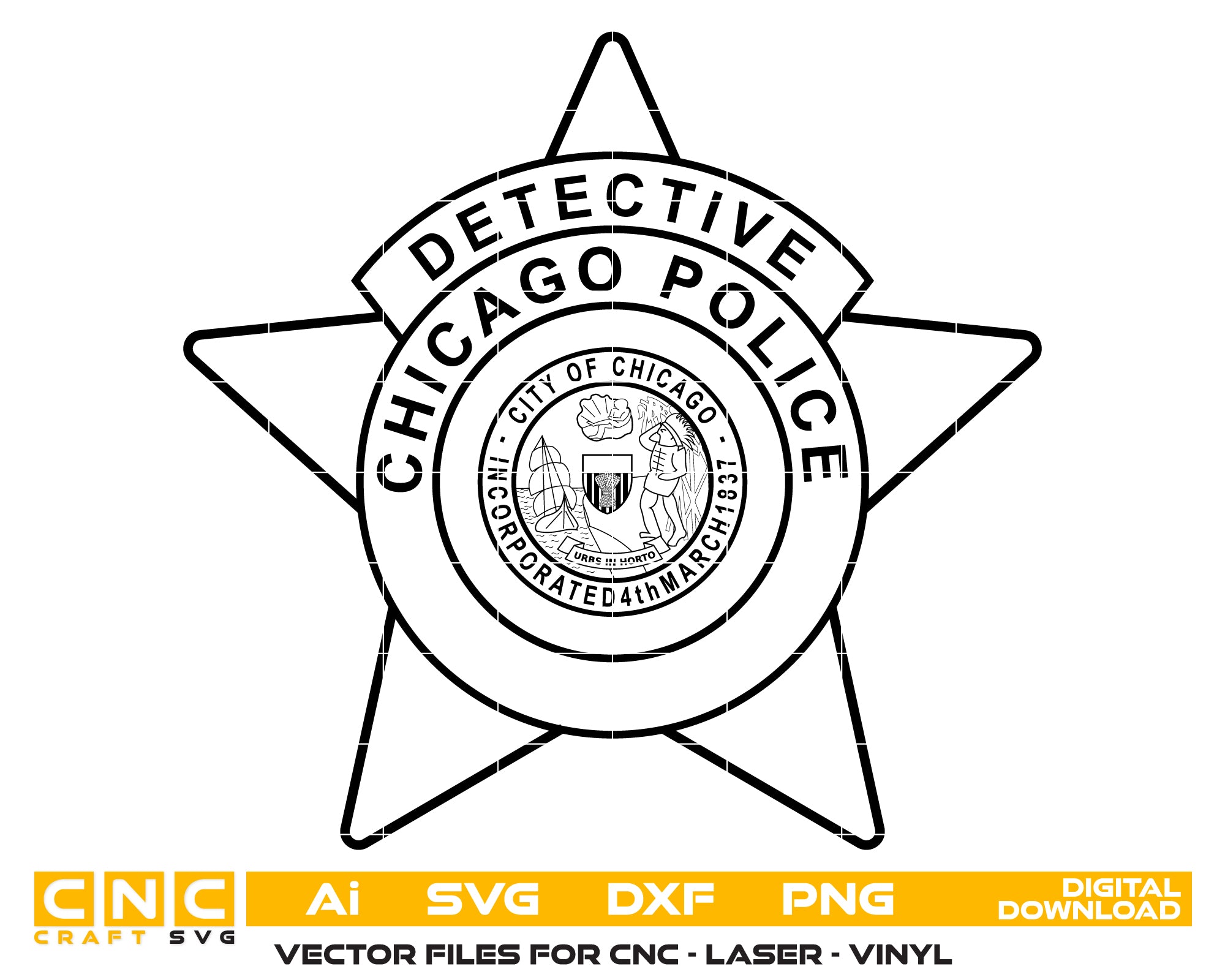 Chicago Police Detective Badge Illinois SVG - Laser Cut File or CNC