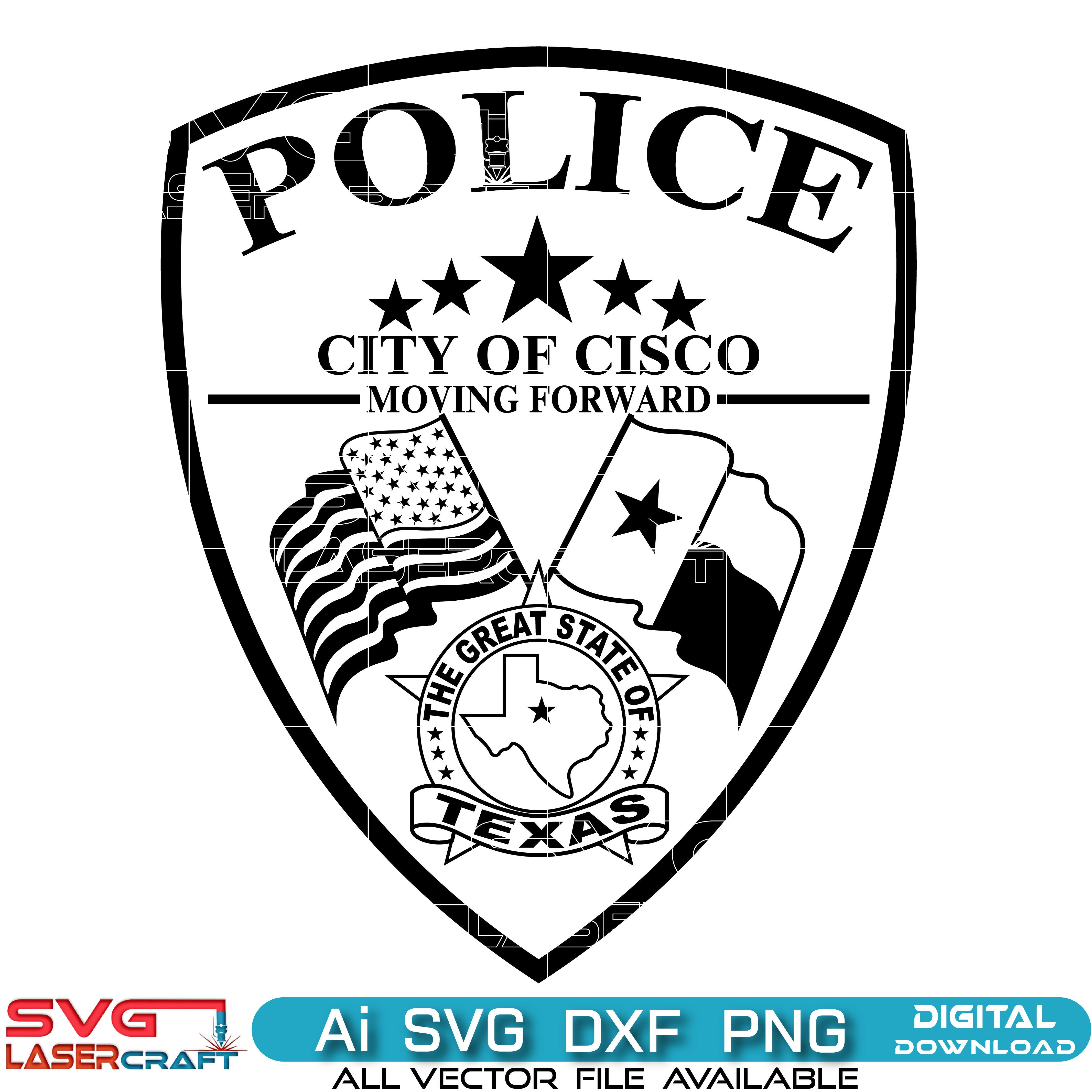 City of Cisco Texas Police Badge SVG, Cisco Texas Police Badge Vector, Cisco Police Badge SVG, Texas Police Badge Emblem, Police Shield Vector, Badge Engraving File
