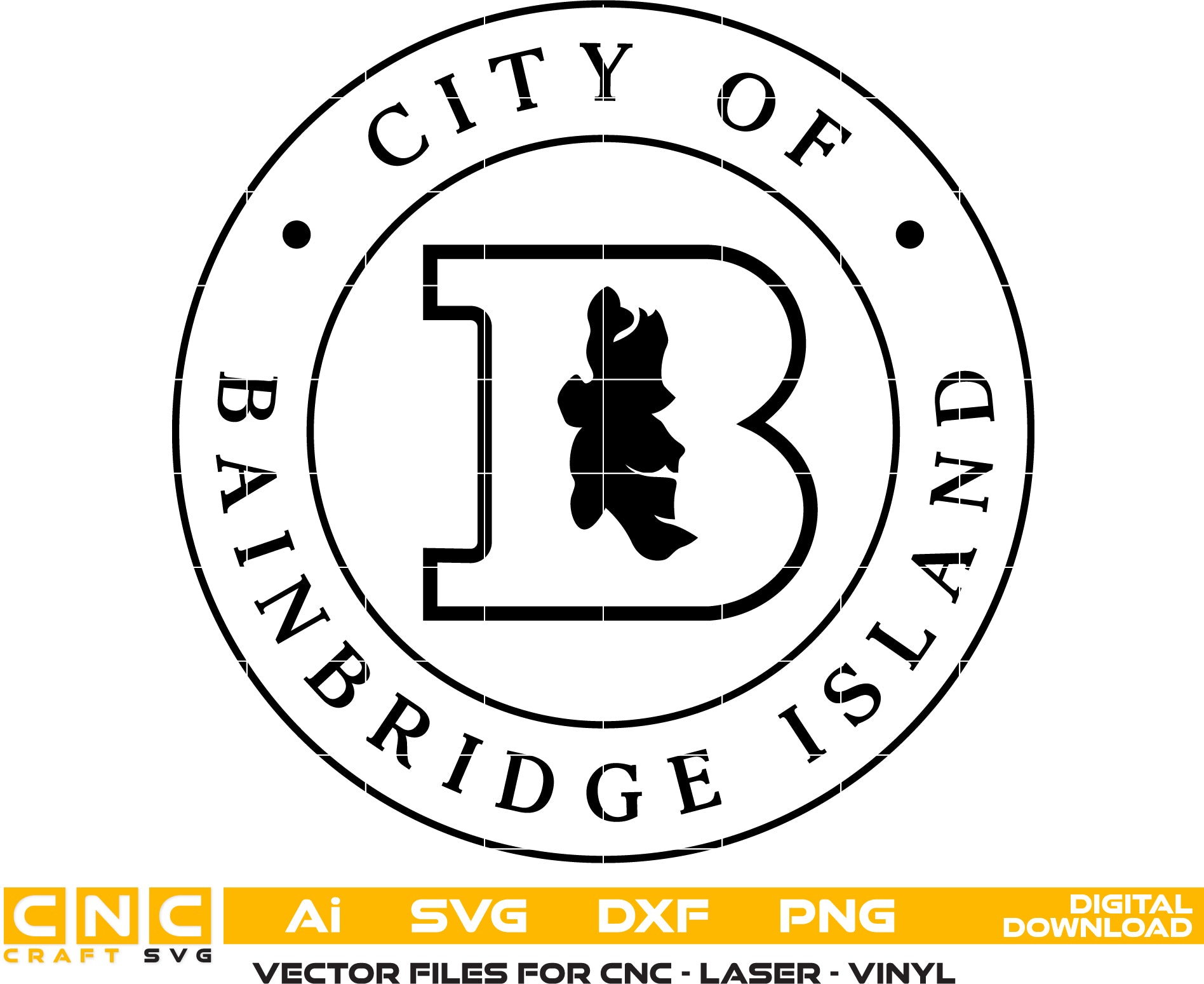 City of Bainbridge Island Seal SVG

Washington Municipal Vector Design

Bainbridge Island Map Silhouette File

City Government Sign CNC File

Letter B Logo Vector for Laser Cutting