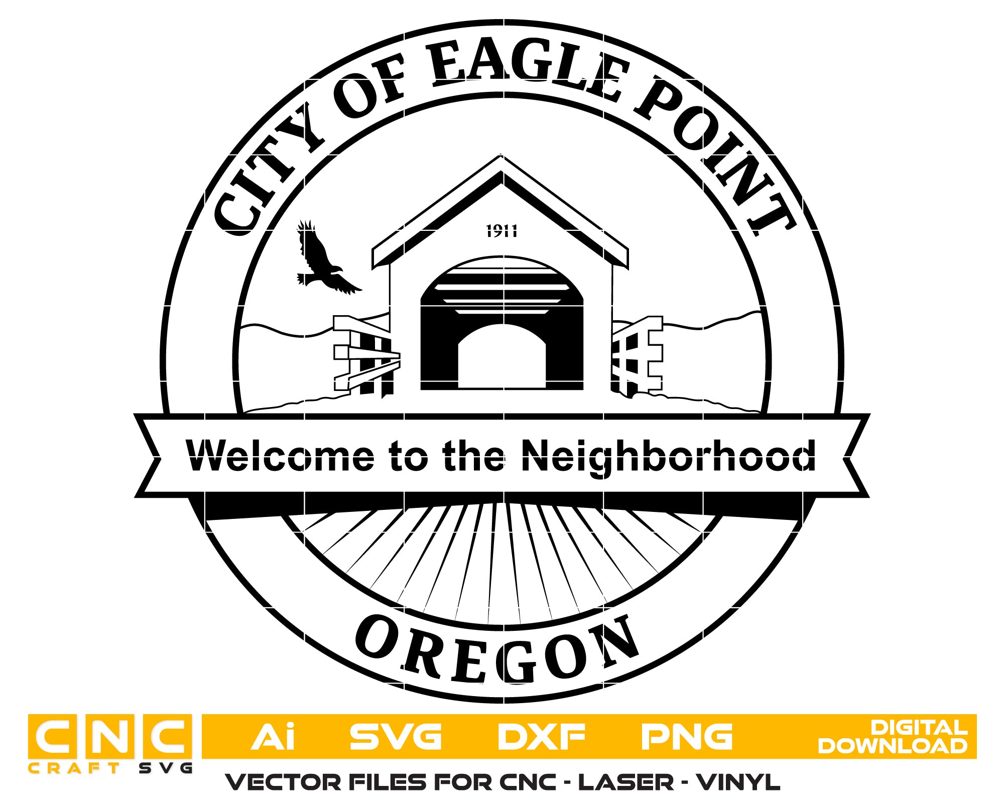 City of Eagle Point Seal SVG

Oregon City Emblem Vector

Covered Bridge Logo Design

Welcome to the Neighborhood Sign

Eagle Point Oregon CNC File