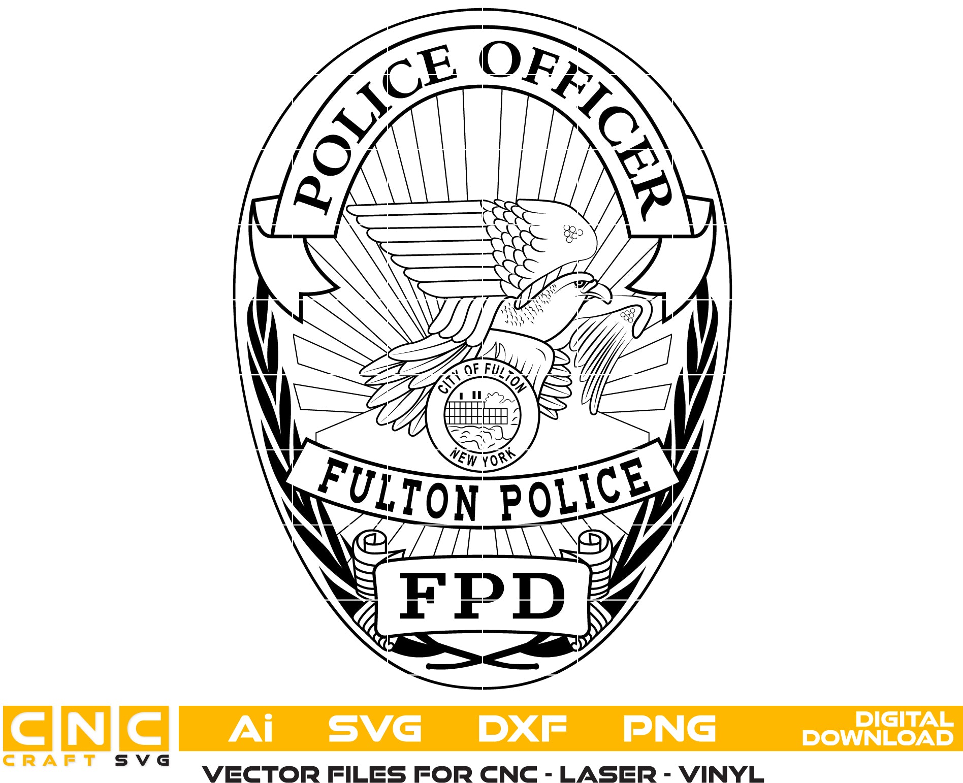 City of Fulton Police Officer Badge SVG

New York Law Enforcement Vector Design

Flying Eagle Police Badge Engraving File

Fulton NY Police Sign CNC File

FPD Law Enforcement Badge Vector for Lasers